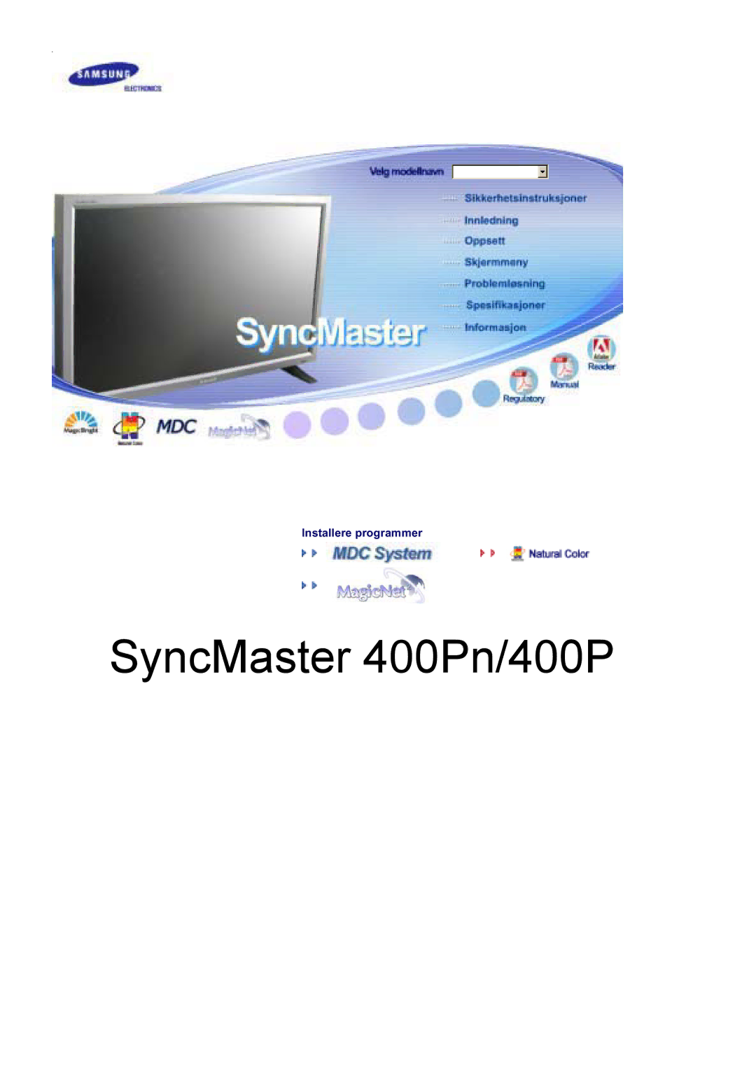 Samsung BE40TSNS/EDC, BE40PSNS/EDC, LS40BEPNSF/EDC manual SyncMaster 400Pn/400P 