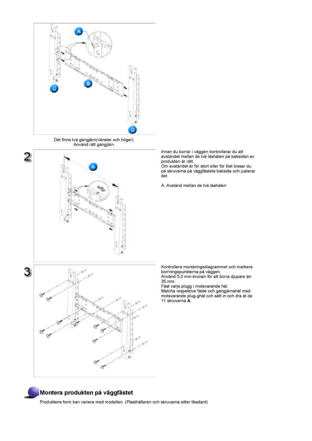 Samsung BE40PSNS/EDC, BE40TSNS/EDC, LS40BEPNSF/EDC manual Montera produkten på väggfästet 