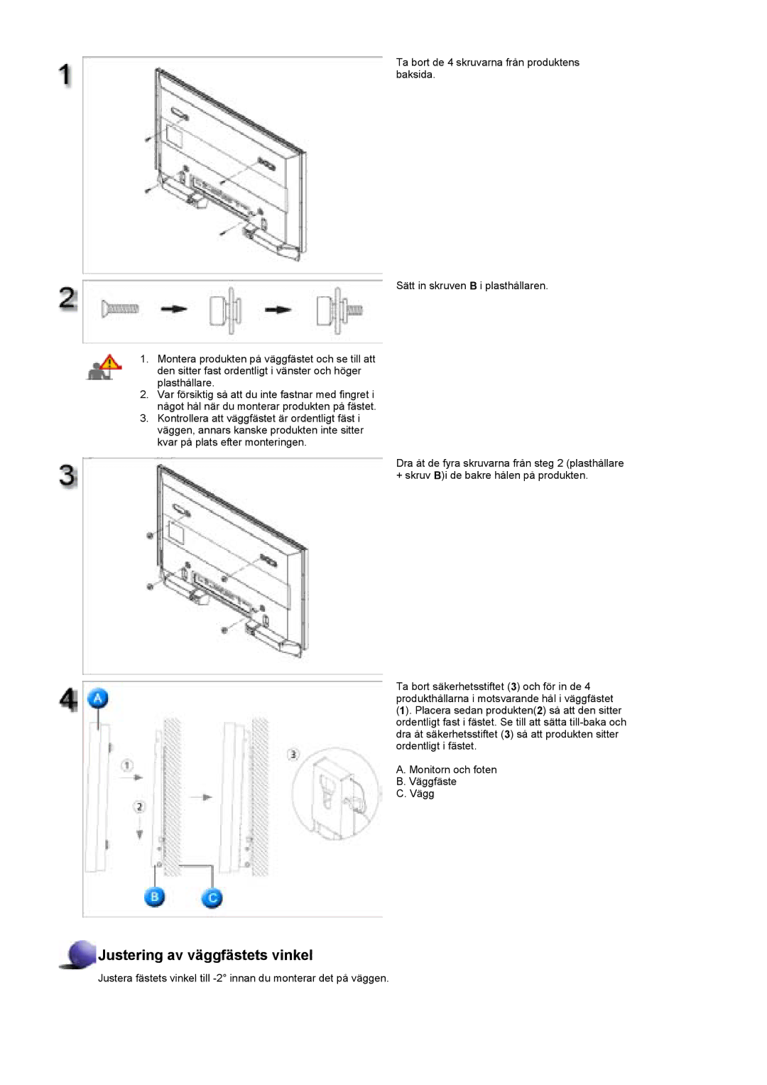 Samsung BE40TSNS/EDC, BE40PSNS/EDC, LS40BEPNSF/EDC manual Justering av väggfästets vinkel 