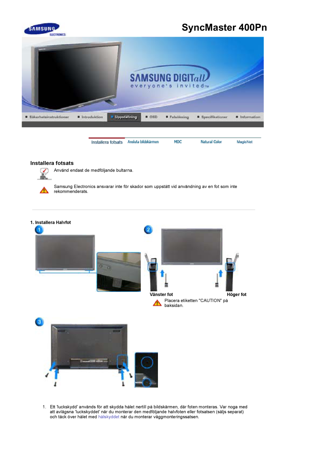 Samsung BE40PSNS/EDC, BE40TSNS/EDC, LS40BEPNSF/EDC manual Installera fotsats, Installera Halvfot Vänster fot 