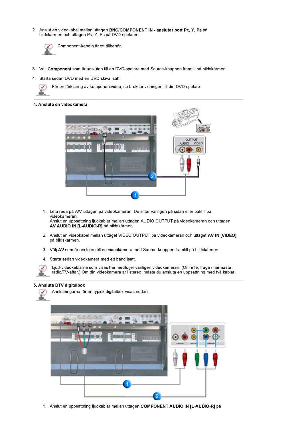 Samsung BE40TSNS/EDC, BE40PSNS/EDC Ansluta en videokamera, AV Audio in L-AUDIO-R på bildskärmen, Ansluta DTV digitalbox 