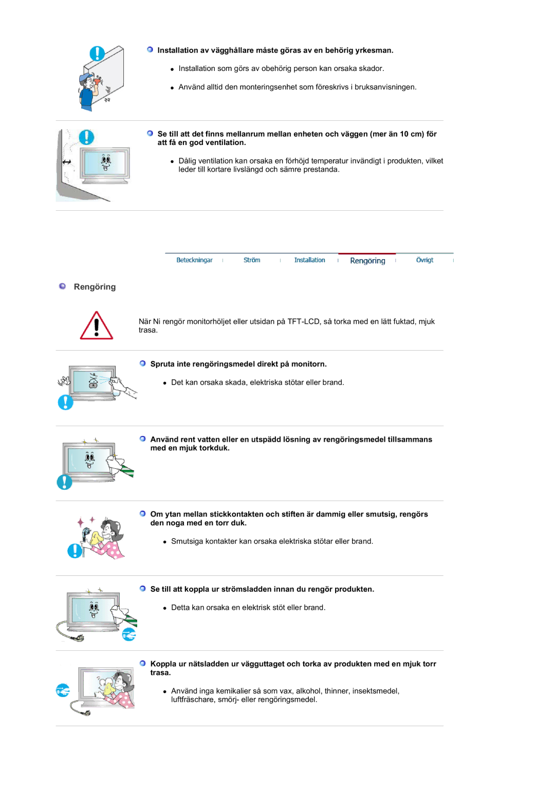 Samsung LS40BEPNSF/EDC, BE40PSNS/EDC, BE40TSNS/EDC manual Rengöring, Spruta inte rengöringsmedel direkt på monitorn 