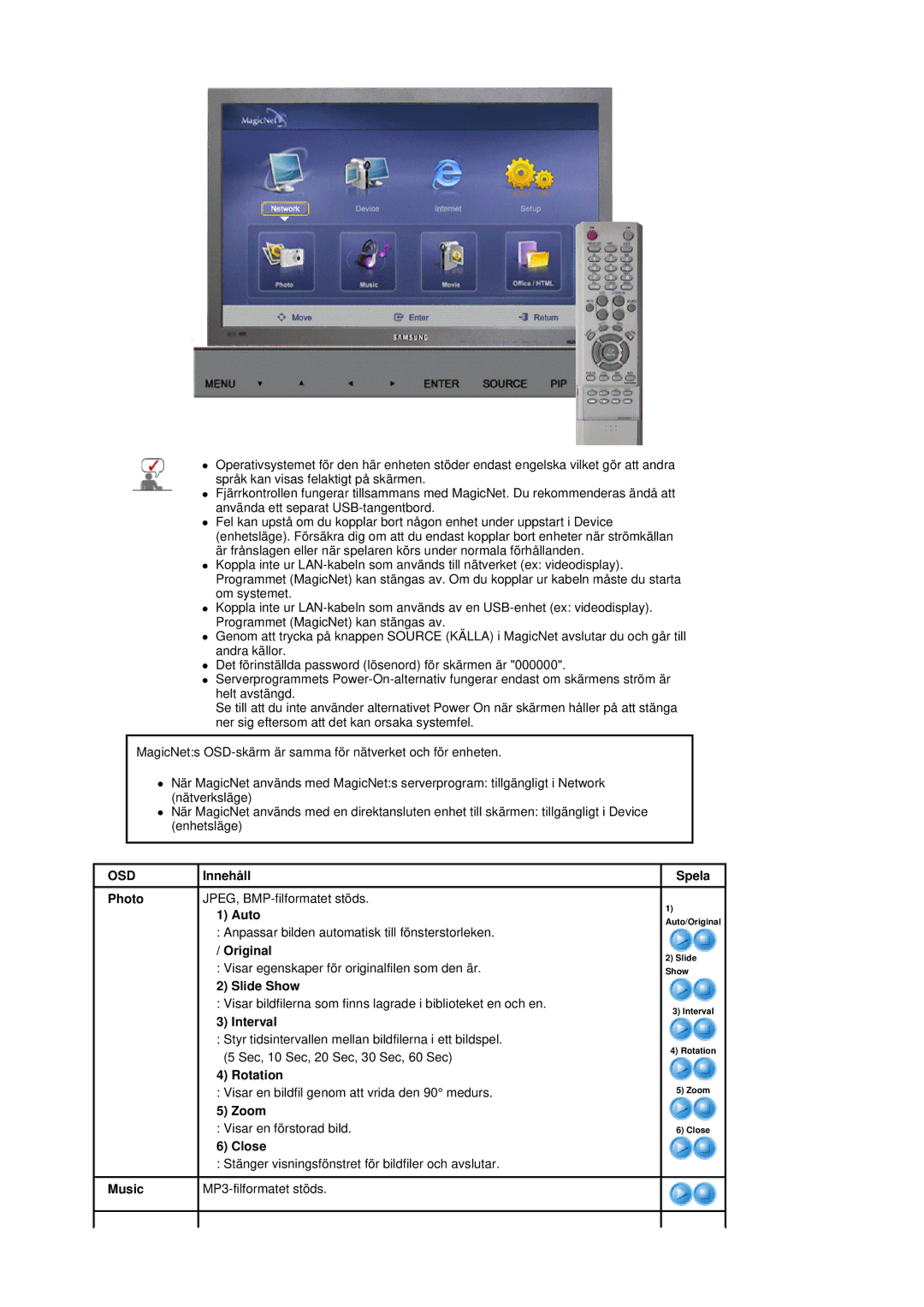 Samsung BE40PSNS/EDC, BE40TSNS/EDC Photo JPEG, BMP-filformatet stöds Auto, Original, Slide Show, Rotation, Close, Music 