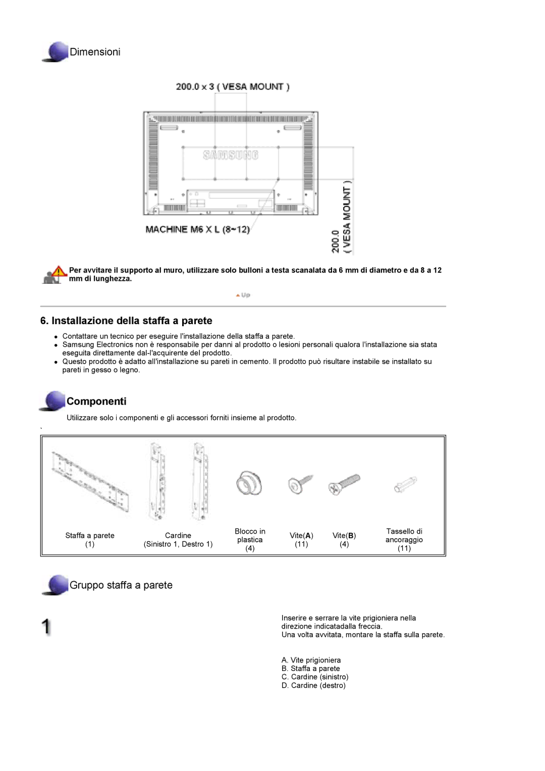 Samsung BE40TSNS/EDC, BE40PSNS/EDC manual Installazione della staffa a parete 