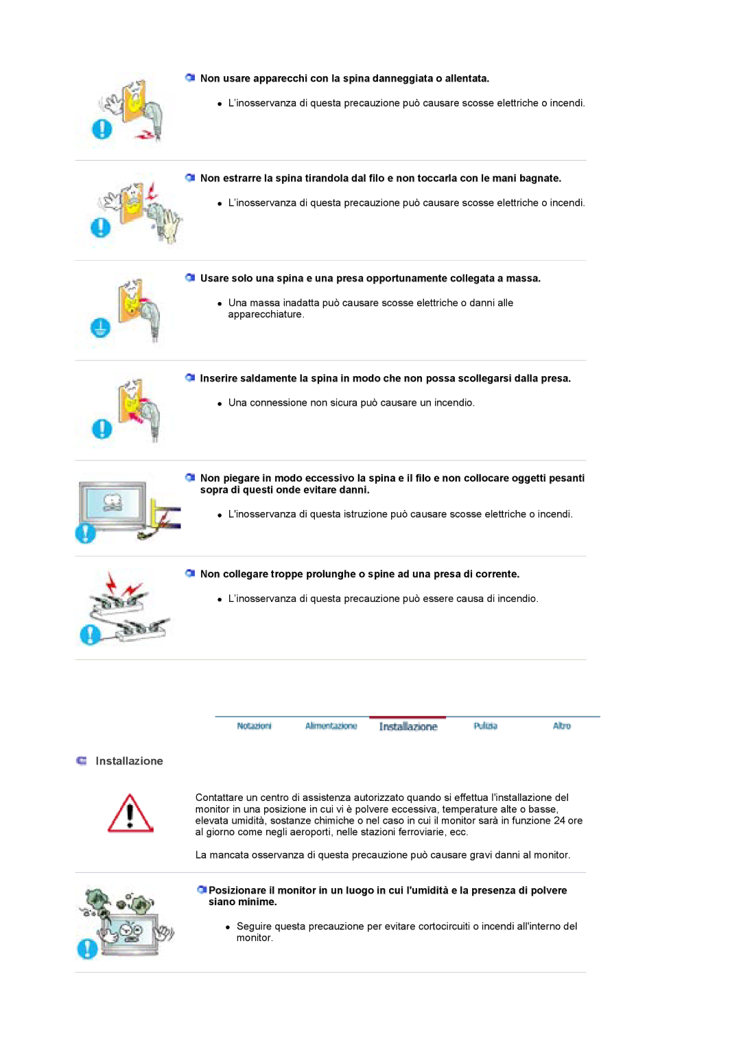 Samsung BE40TSNS/EDC, BE40PSNS/EDC manual Installazione, Non usare apparecchi con la spina danneggiata o allentata 