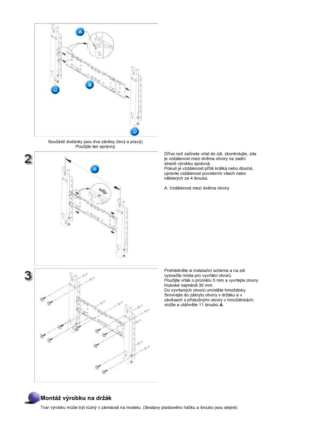 Samsung BE40PSNS/EDC manual Montáž výrobku na držák 