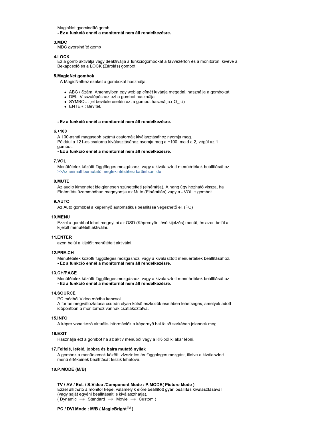 Samsung BE40PSNS/EDC manual Ez a funkció ennél a monitornál nem áll rendelkezésre +100, Vol 