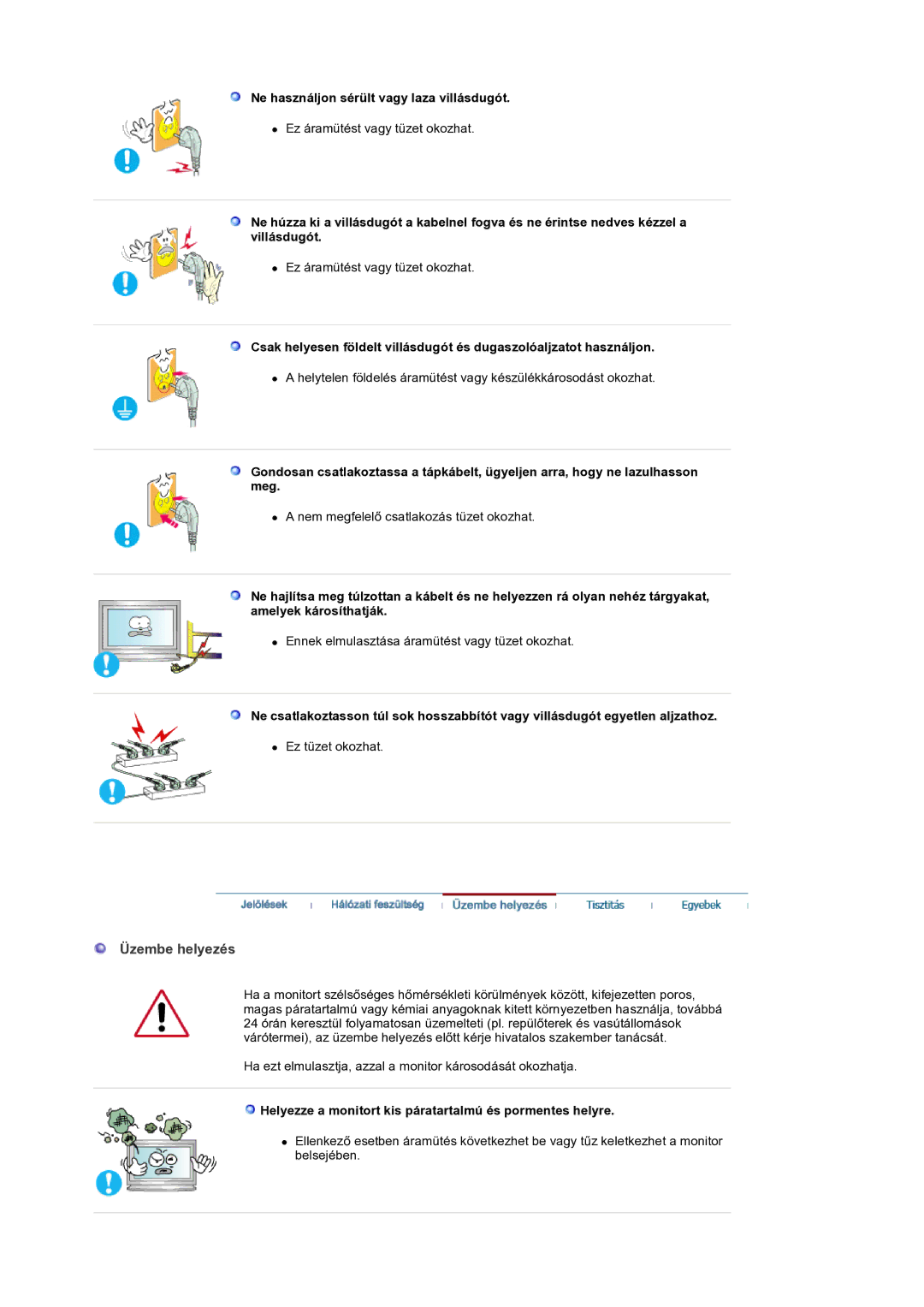 Samsung BE40PSNS/EDC Ne használjon sérült vagy laza villásdugót, Helyezze a monitort kis páratartalmú és pormentes helyre 