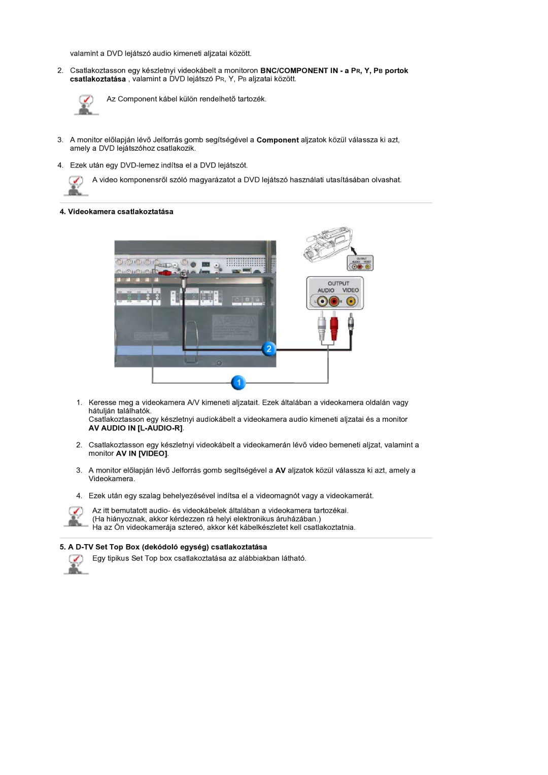 Samsung BE40PSNS/EDC manual Videokamera csatlakoztatása, D-TV Set Top Box dekódoló egység csatlakoztatása 