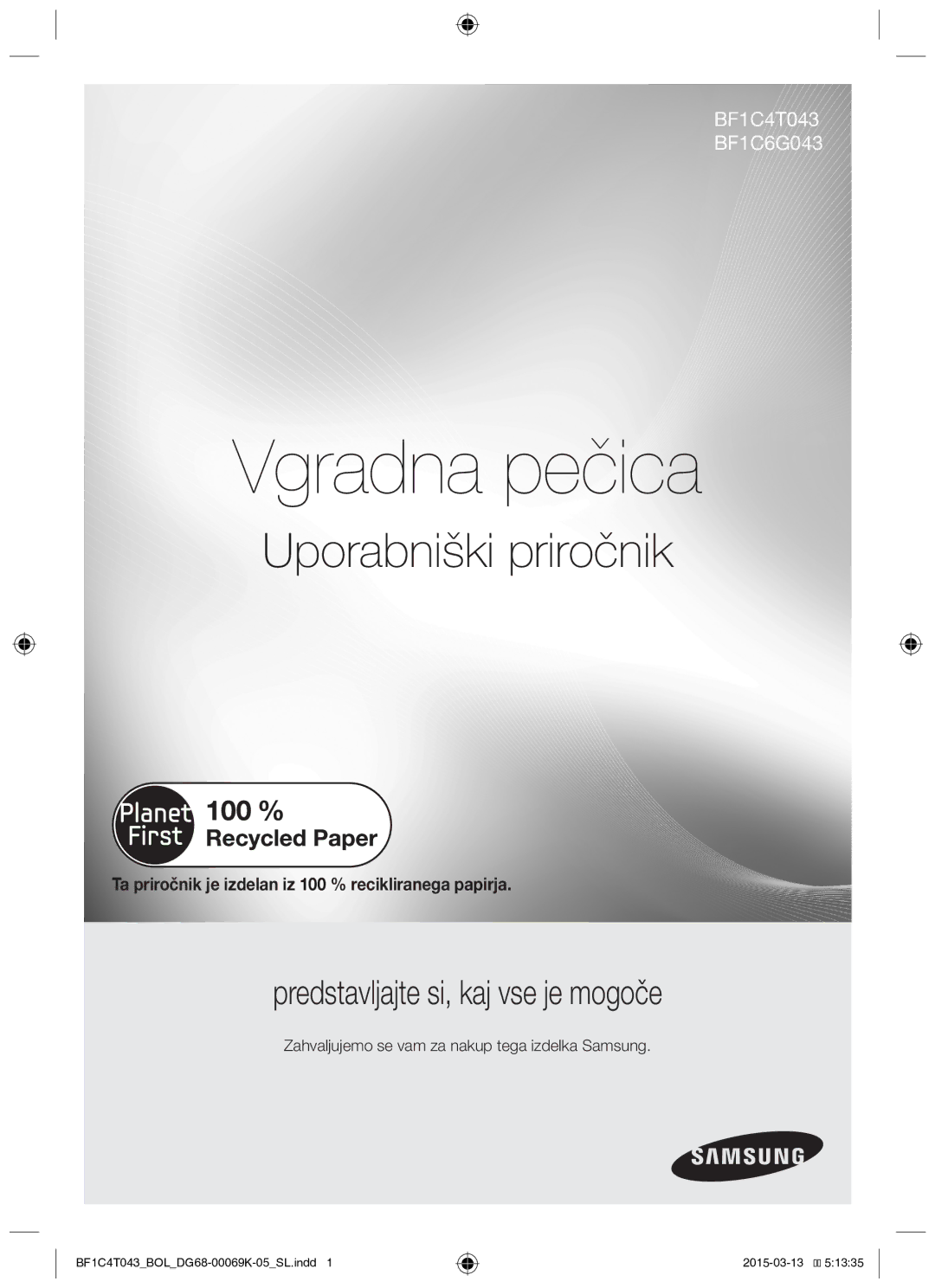 Samsung BF1C6G043/BOL, BF1C4T043/BOL manual Uporabniški priročnik, Zahvaljujemo se vam za nakup tega izdelka Samsung 