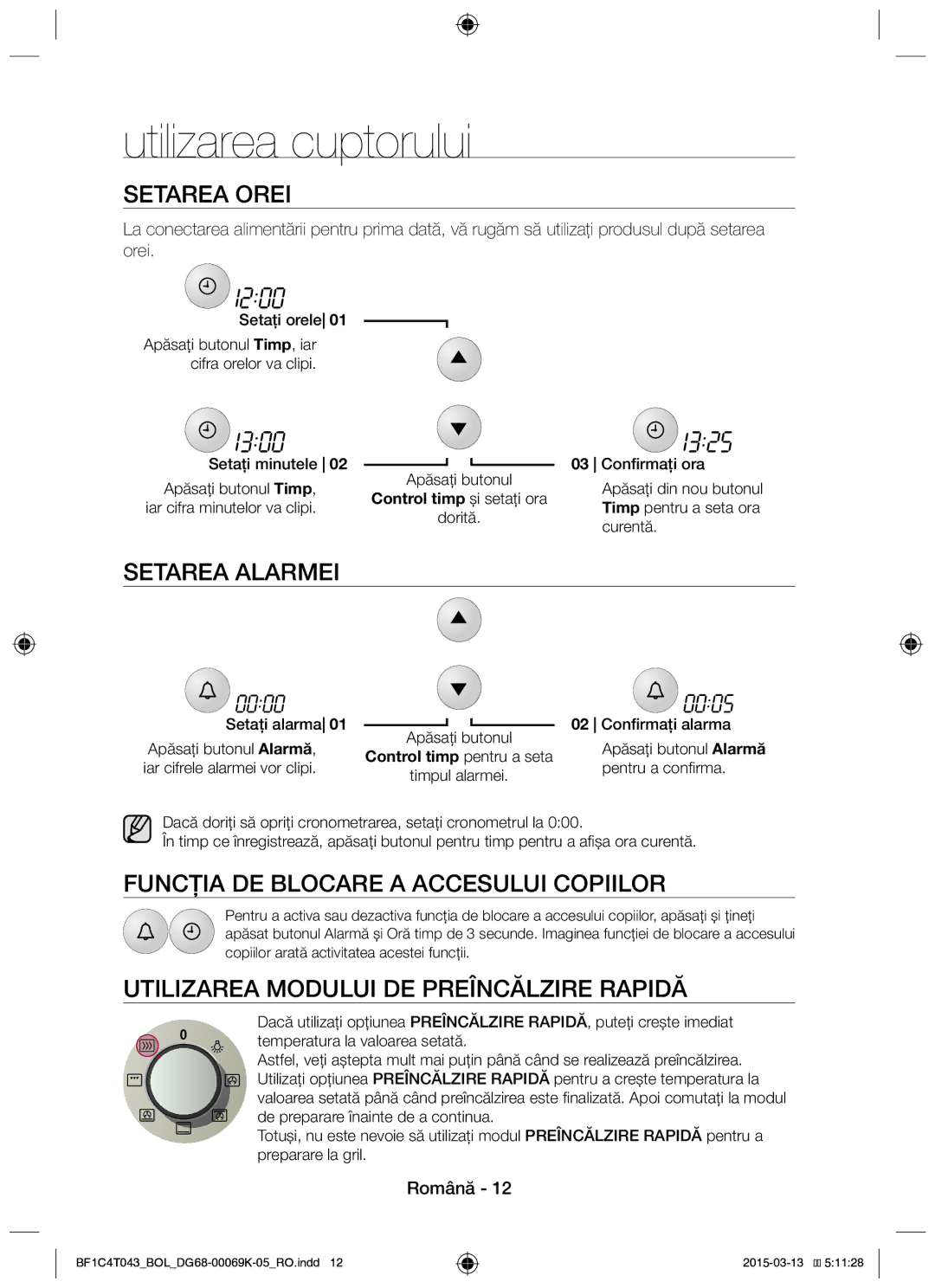 Samsung BF1C4T043/BOL manual Utilizarea cuptorului, Setarea Orei, Setarea Alarmei, Funcţia DE Blocare a Accesului Copiilor 