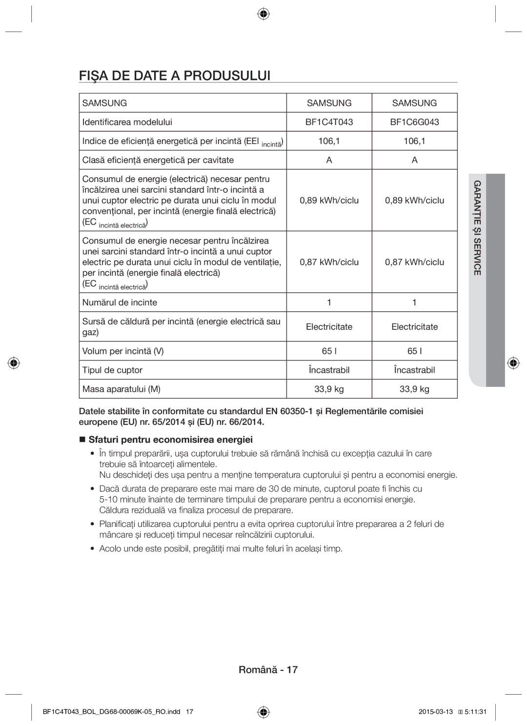 Samsung BF1C6G043/BOL manual Fişa DE Date a Produsului, Identificarea modelului BF1C4T043 BF1C6G043, Numărul de incinte 