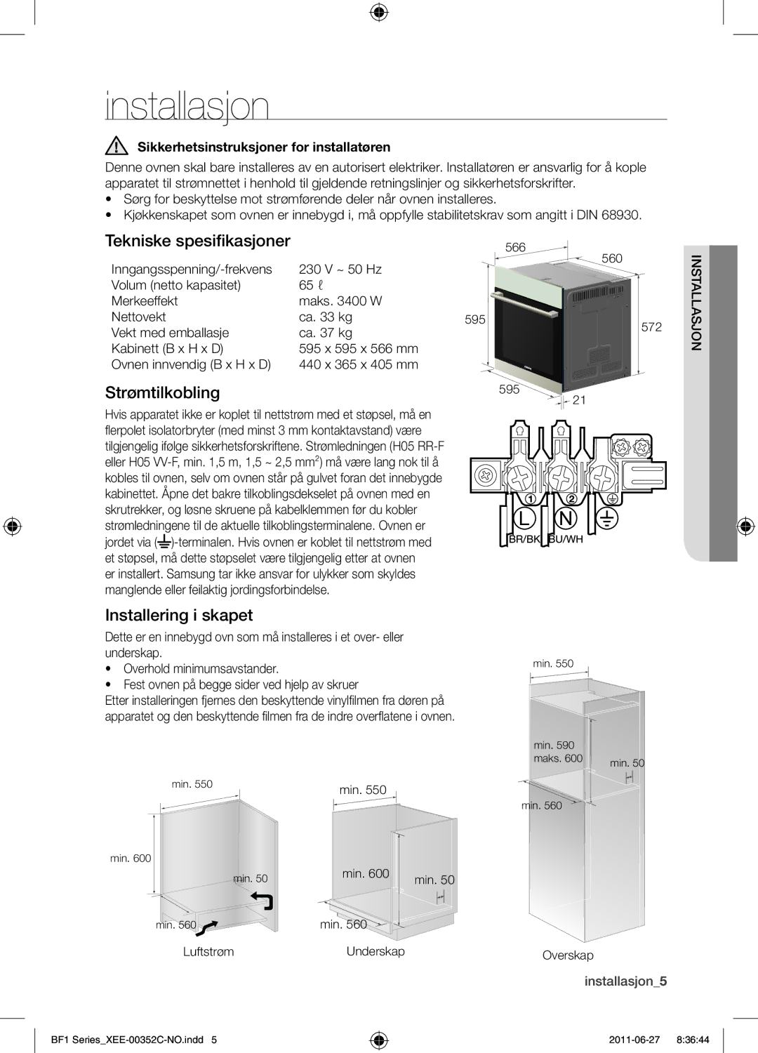 Samsung BF1C6G133/XEE manual Installasjon, Tekniske spesifikasjoner, Strømtilkobling, Installering i skapet 