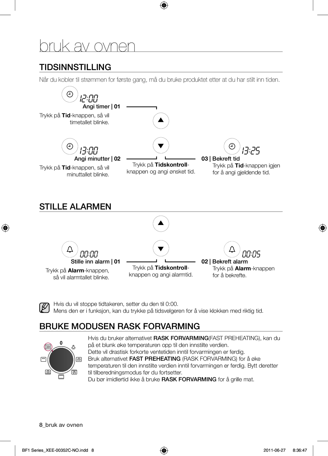 Samsung BF1C6G133/XEE manual Bruk av ovnen, Tidsinnstilling, Stille alarmen, Bruke modusen rask forvarming 