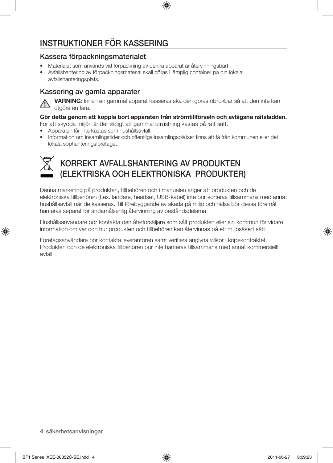 Samsung BF1C6G133/XEE manual Instruktioner för kassering, Kassera förpackningsmaterialet, Kassering av gamla apparater 