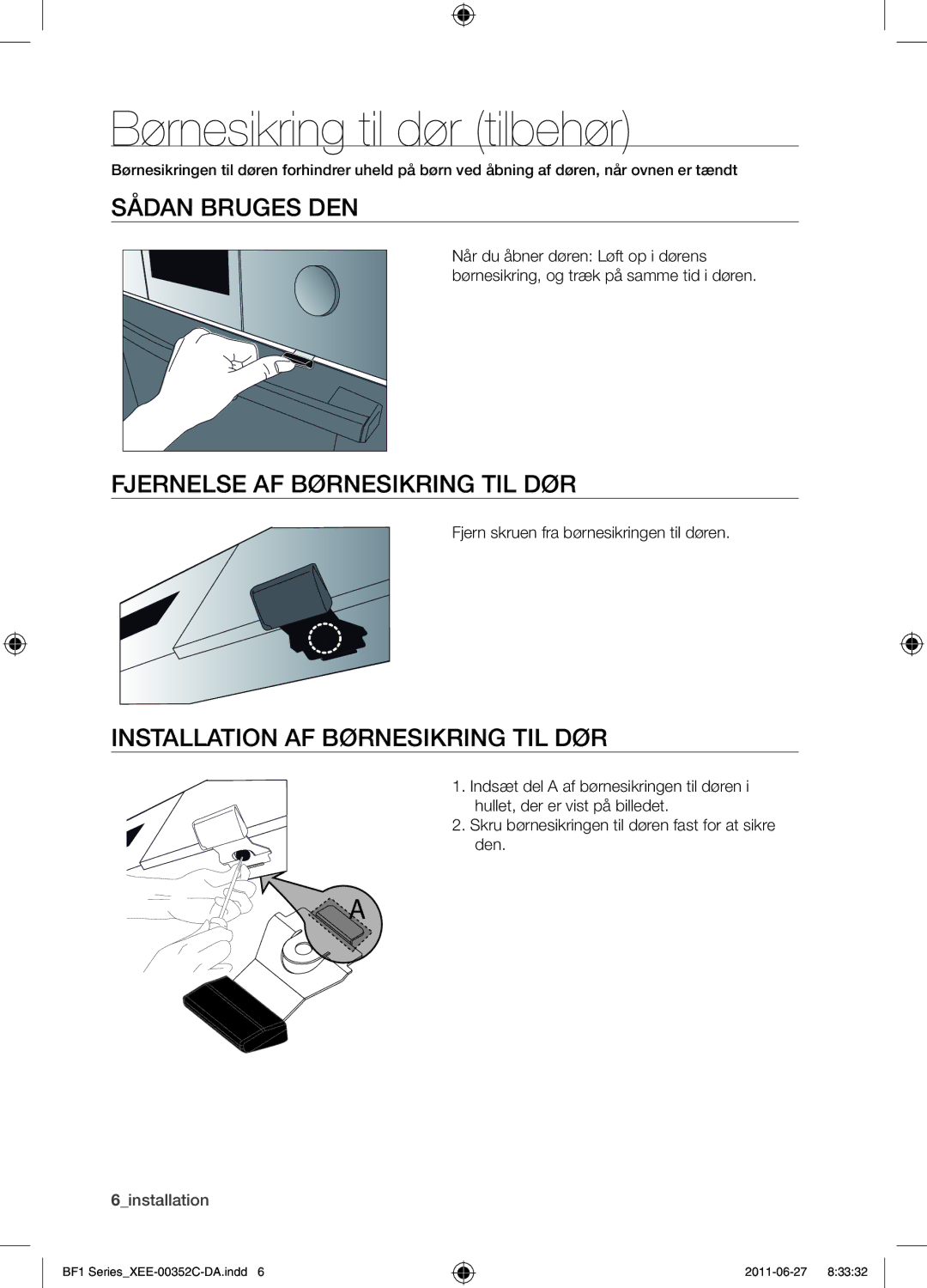 Samsung BF1C6G133/XEE manual Børnesikring til dør tilbehør, Sådan bruges den, Fjernelse af børnesikring til dør 