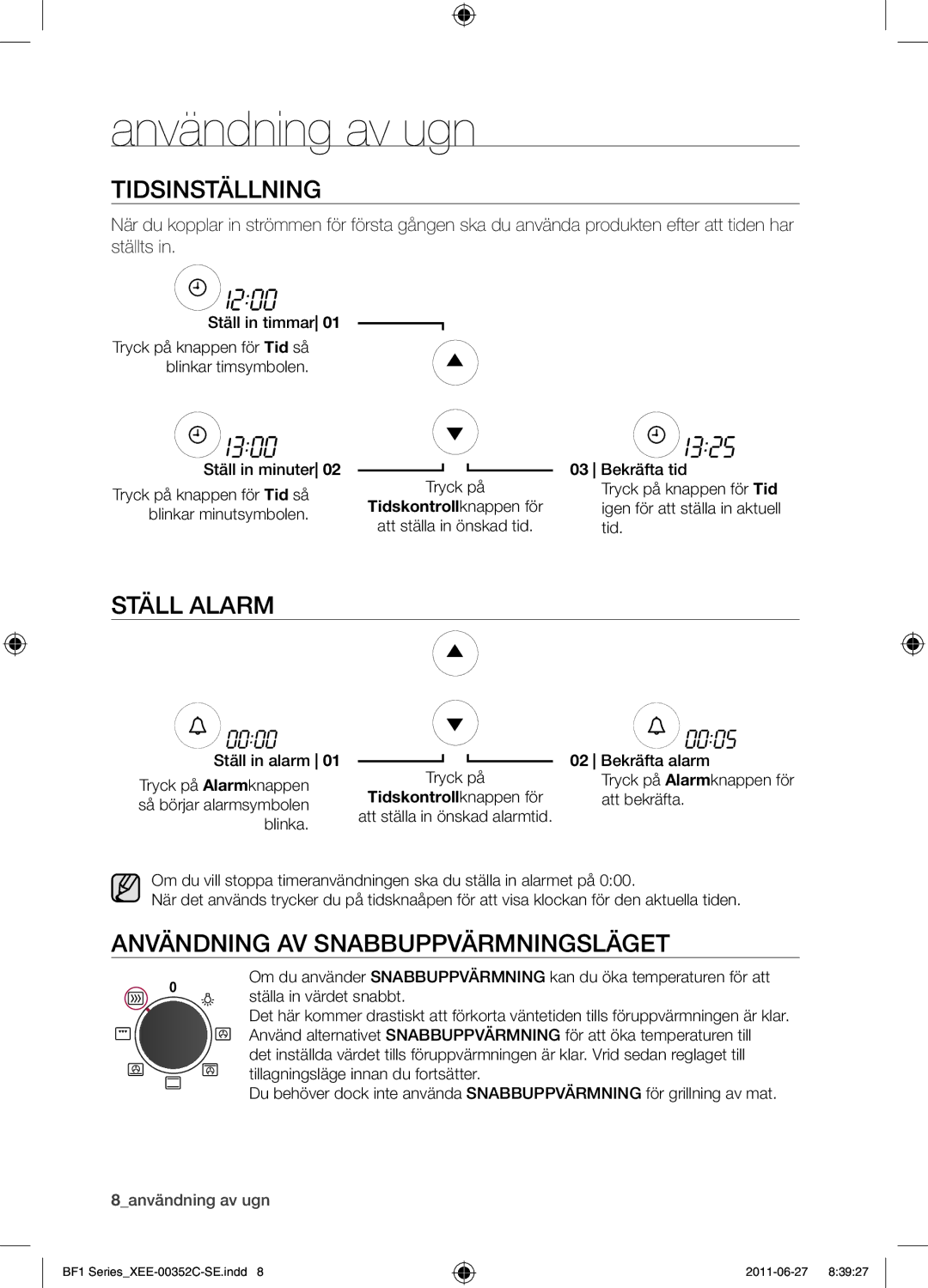 Samsung BF1C6G133/XEE manual Användning av ugn, Tidsinställning, Ställ alarm, Användning av snabbuppvärmningsläget 