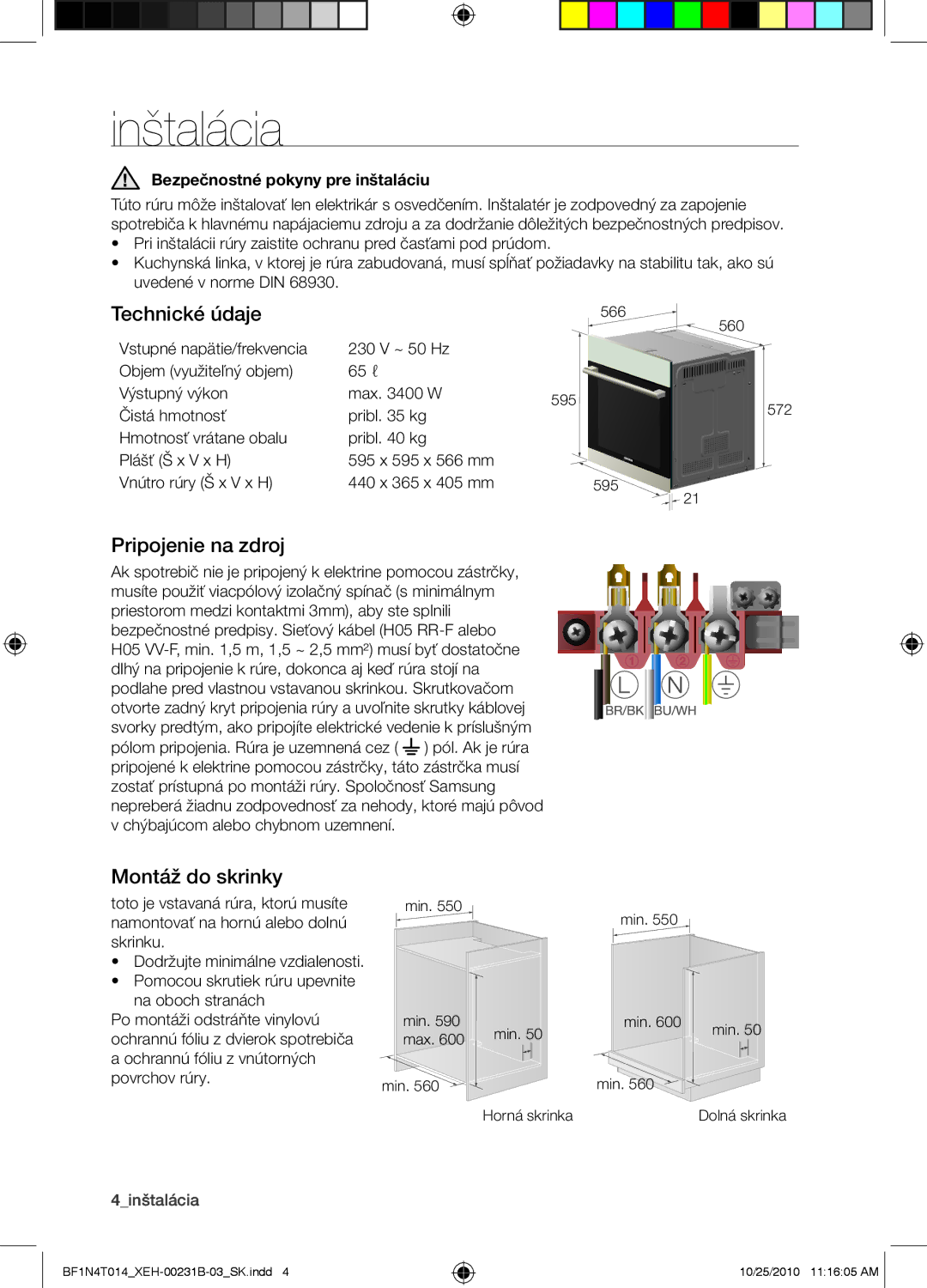 Samsung BF1N4B008/XEH, BF1N4T014/XEH manual Inštalácia, Technické údaje, Pripojenie na zdroj, Montáž do skrinky 