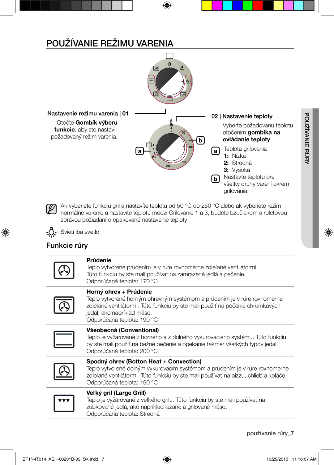 Samsung BF1N4T014/XEH, BF1N4B008/XEH manual Používanie režimu varenia, Funkcie rúry 