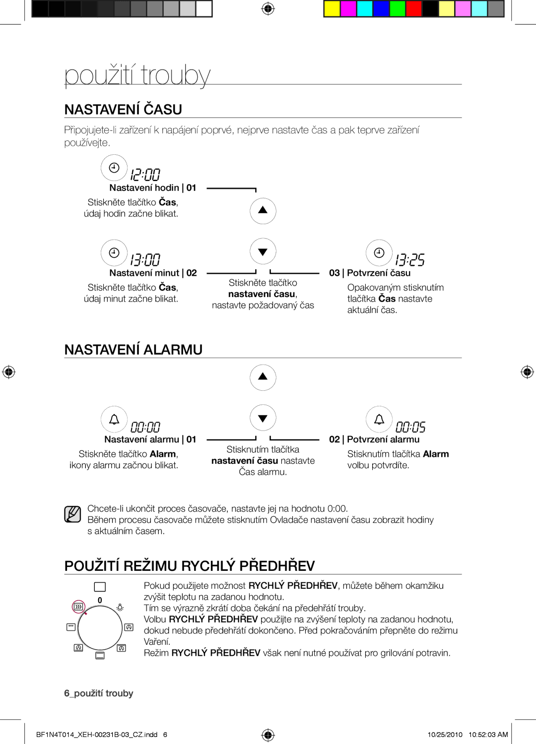 Samsung BF1N4B008/XEH, BF1N4T014/XEH manual Použití trouby, Nastavení času, Nastavení alarmu, Použití režimu Rychlý předhřev 