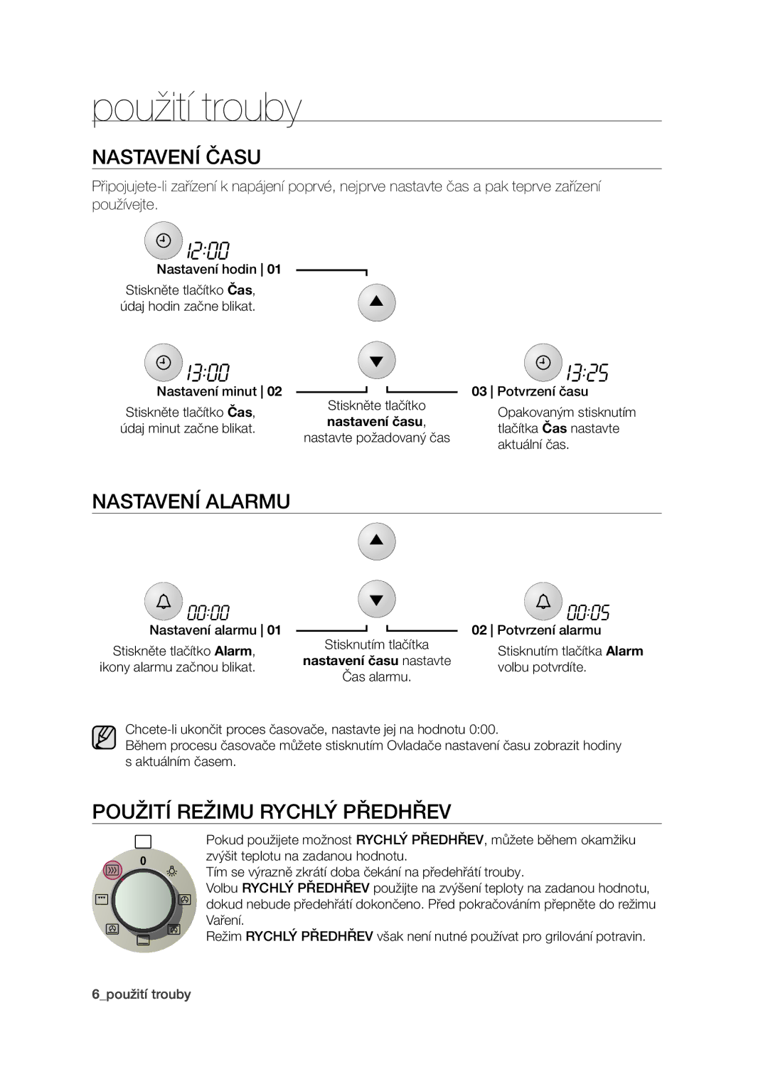 Samsung BF1N4B008/XEH manual Použití trouby, Nastavení času, Nastavení alarmu, Použití režimu Rychlý předhřev 