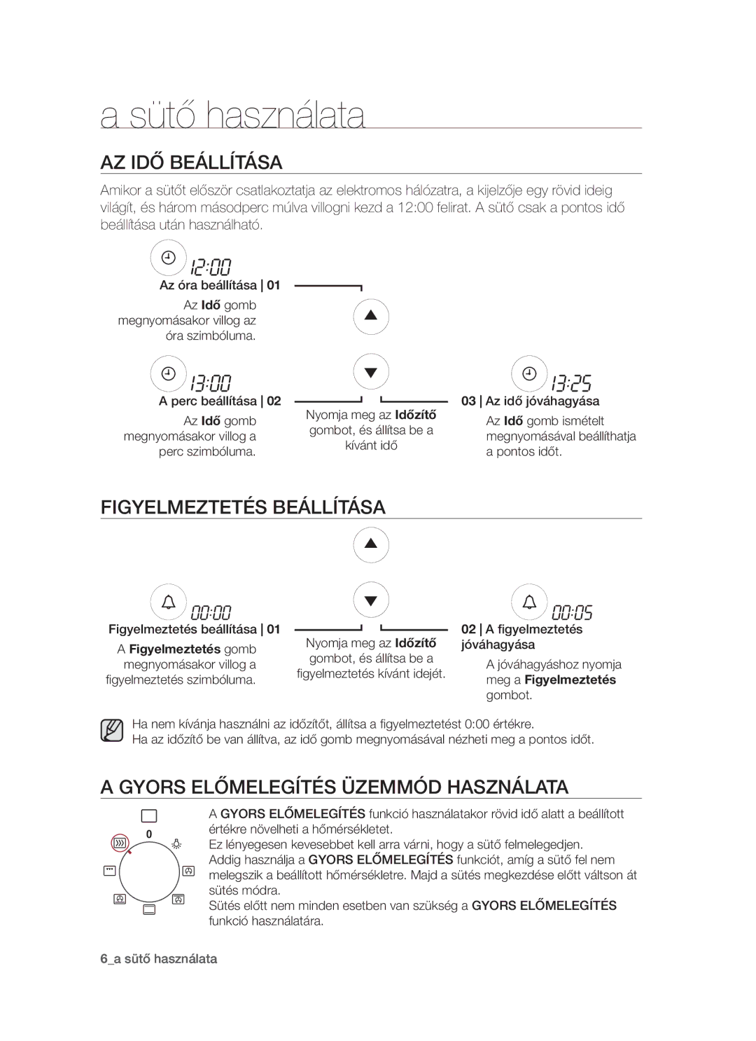 Samsung BF1N4T014/XEH Sütő használata, Az idő beállítása, Figyelmeztetés beállítása, Gyors előmelegítés üzemmód használata 