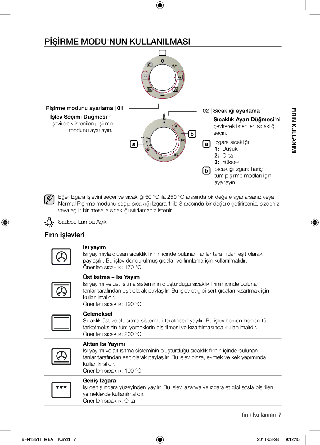 Samsung BF1N4T223/MEA manual Pişirme Modunun kullanılması, Fırın işlevleri 