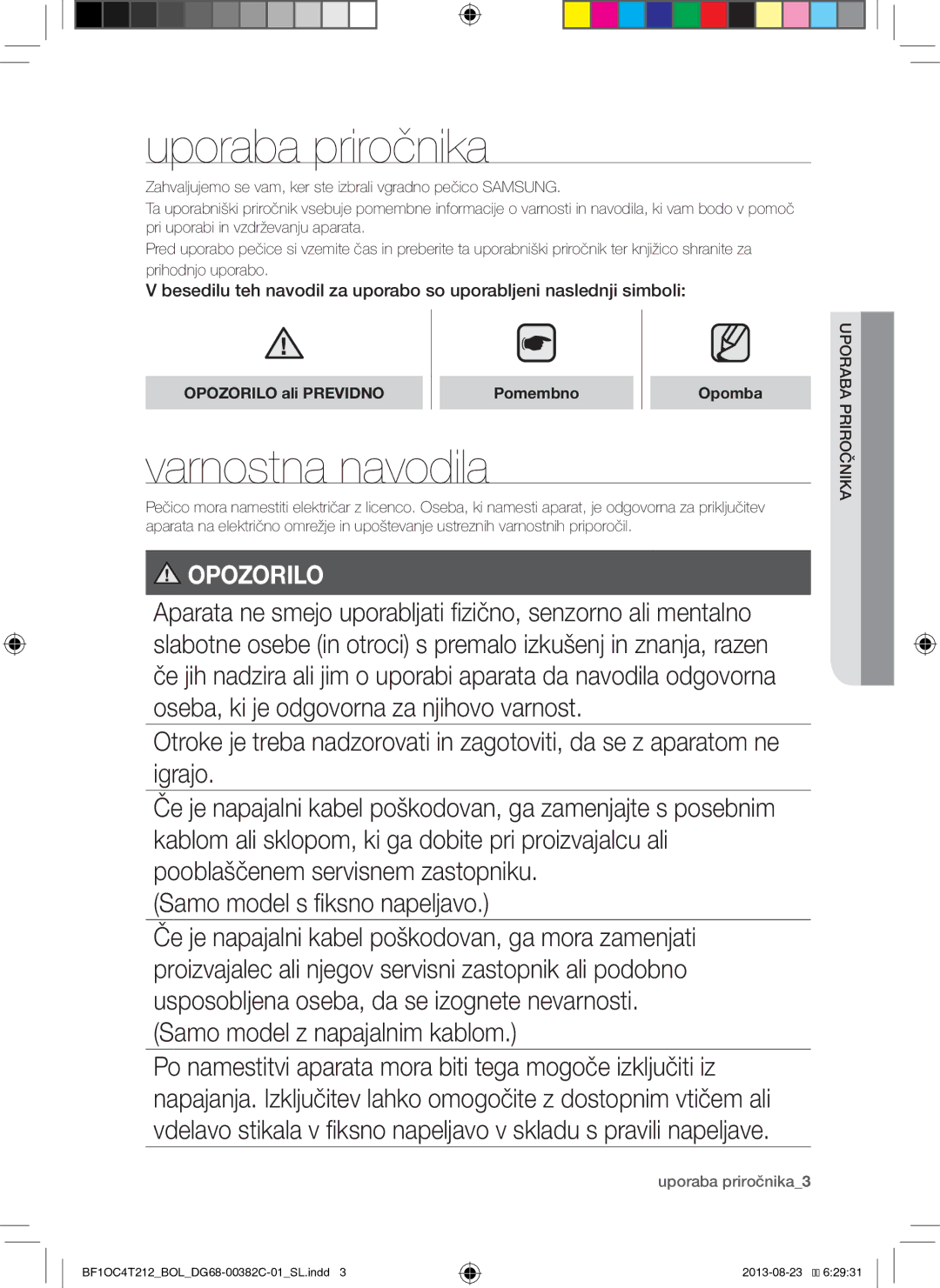 Samsung BF1OC4T212/BOL manual Varnostna navodila, Opozorilo ali Previdno Pomembno, Uporaba priročnika3 