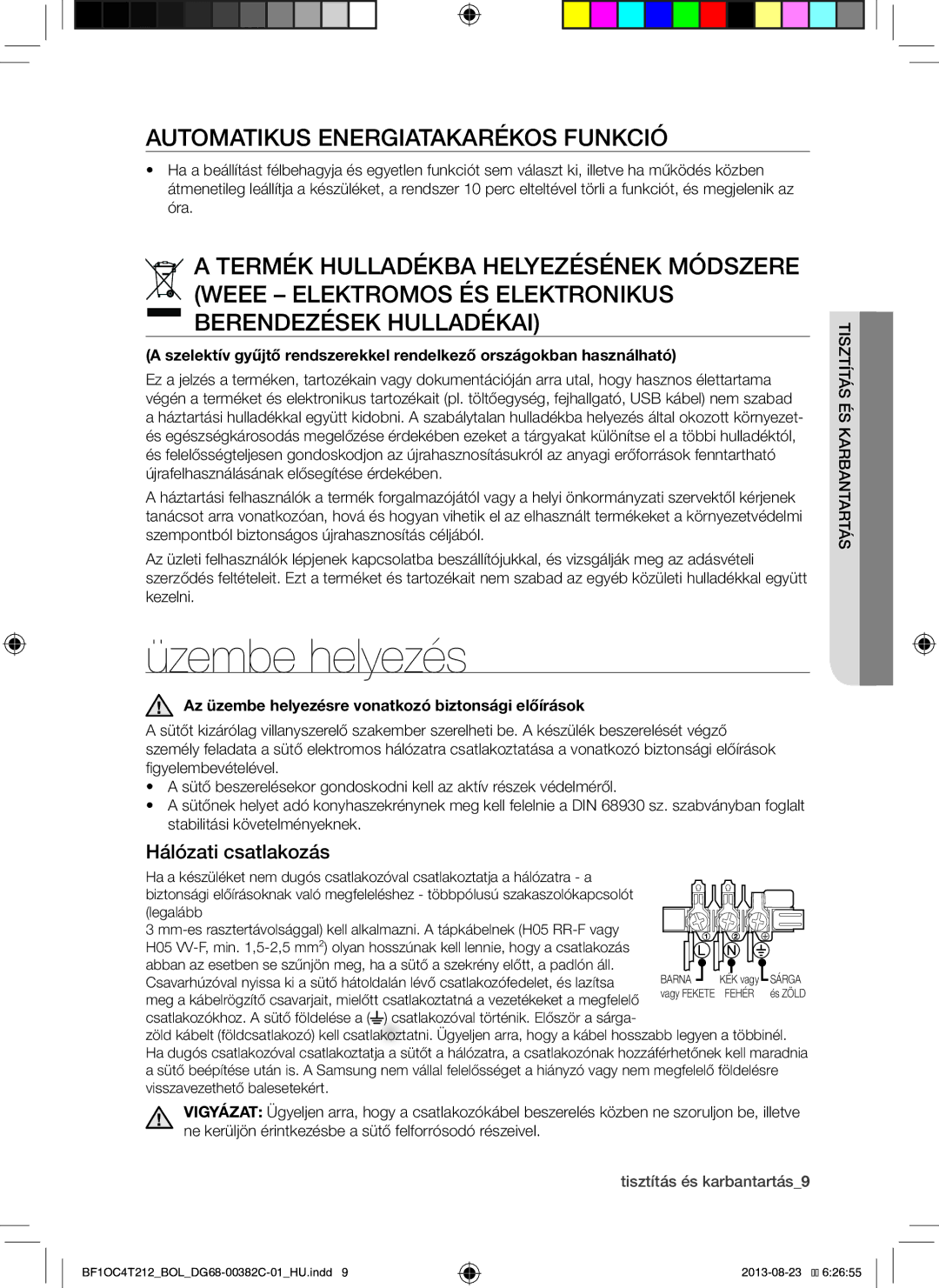 Samsung BF1OC4T212/BOL manual Üzembe helyezés, Automatikus Energiatakarékos Funkció, Hálózati csatlakozás 