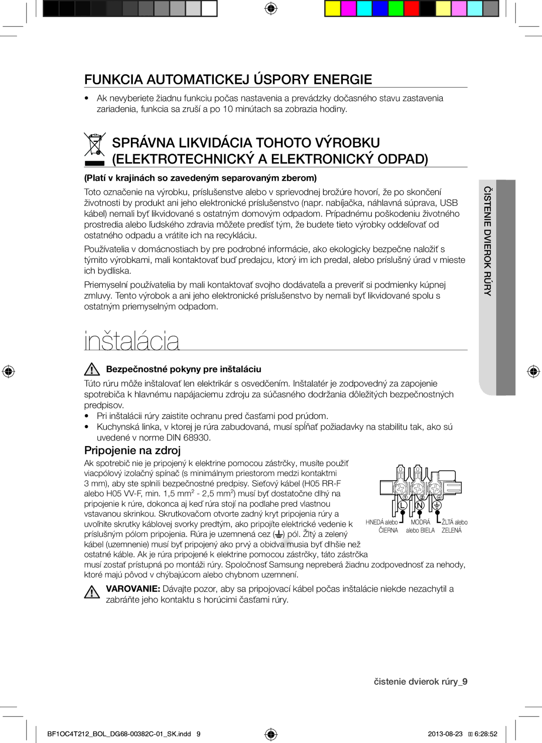 Samsung BF1OC4T212/BOL manual Inštalácia, Funkcia Automatickej Úspory Energie, Pripojenie na zdroj 