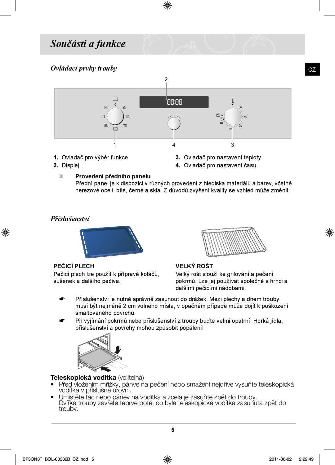 Samsung PKG100/BOL, BF3ON3T011/BOL manual Součásti a funkce, Ovládací prvky trouby, Příslušenství, Provedení předního panelu 