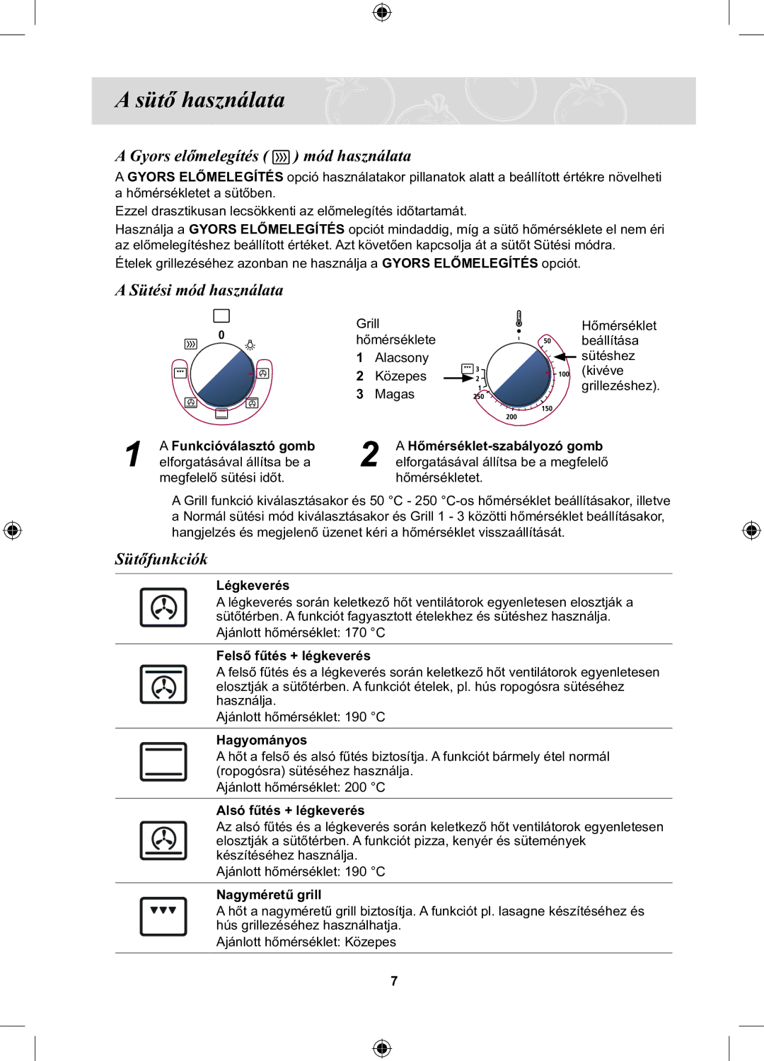 Samsung PKG100/BOL, BF3ON3T011/BOL manual Sütő használata, Sütési mód használata, Sütőfunkciók 