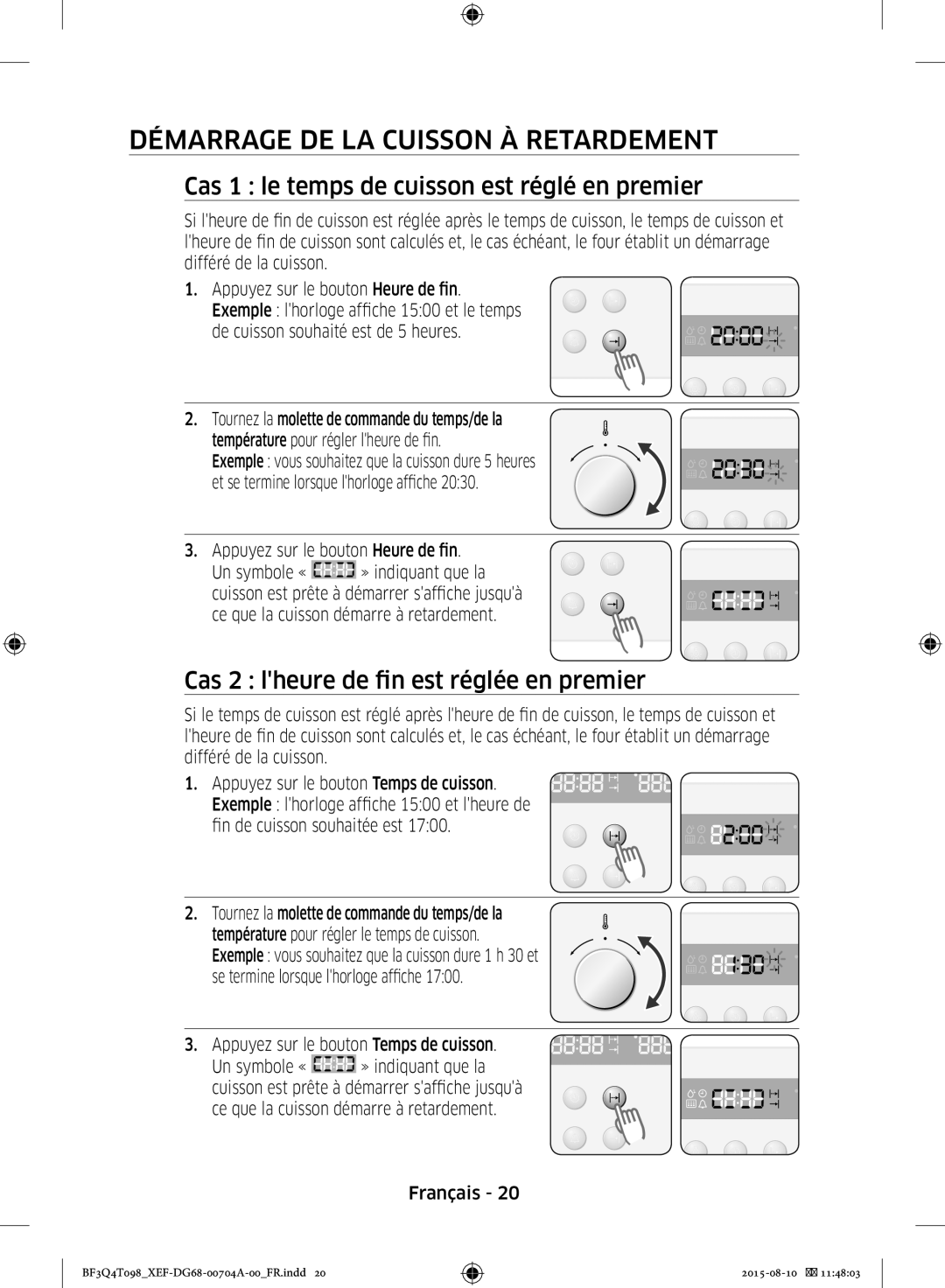 Samsung BF3Q4T098/XEF, BF3Q4T097/XEF Démarrage DE LA Cuisson À Retardement, Cas 1 le temps de cuisson est réglé en premier 