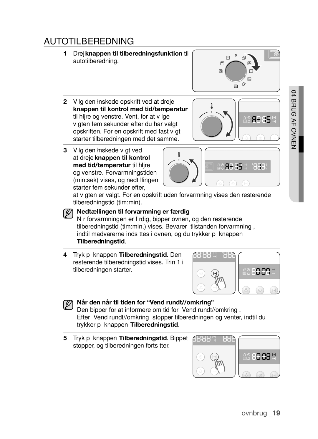 Samsung BF3Q4T098/XEE, BF3Q4W098/XEE manual Autotilberedning, Drej knappen til tilberedningsfunktion til autotilberedning 