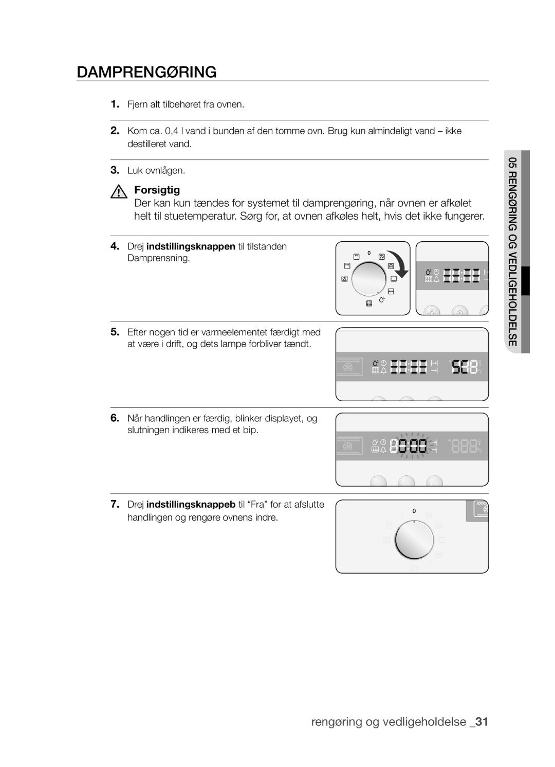 Samsung BF3Q4T098/XEE, BF3Q4W098/XEE manual Damprengøring, Forsigtig 