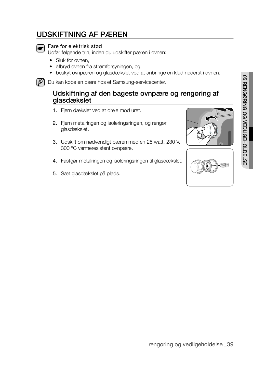 Samsung BF3Q4T098/XEE, BF3Q4W098/XEE manual Udskiftning af pæren, Fare for elektrisk stød 