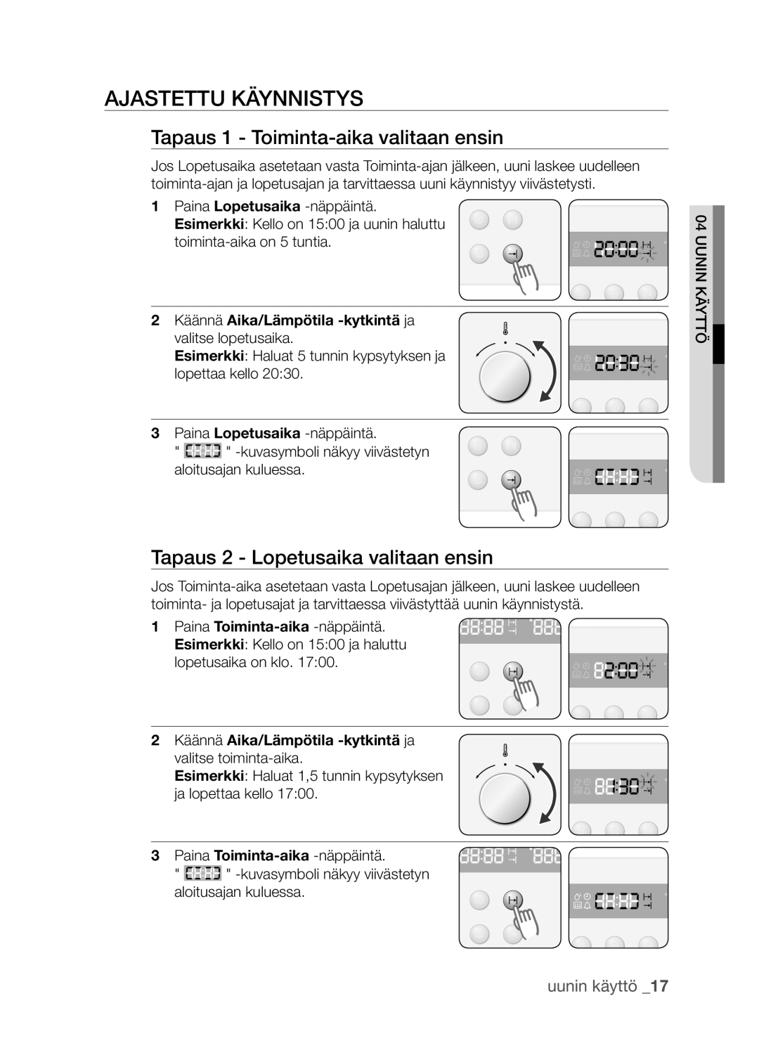 Samsung BF3Q4T098/XEE Ajastettu käynnistys, Tapaus 1 Toiminta-aika valitaan ensin, Tapaus 2 Lopetusaika valitaan ensin 