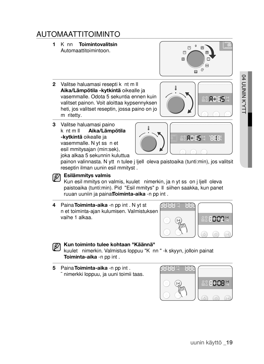 Samsung BF3Q4T098/XEE manual Automaattitoiminto, Käännä Toimintovalitsin, Kääntämällä Aika/Lämpötila, Esilämmitys valmis 