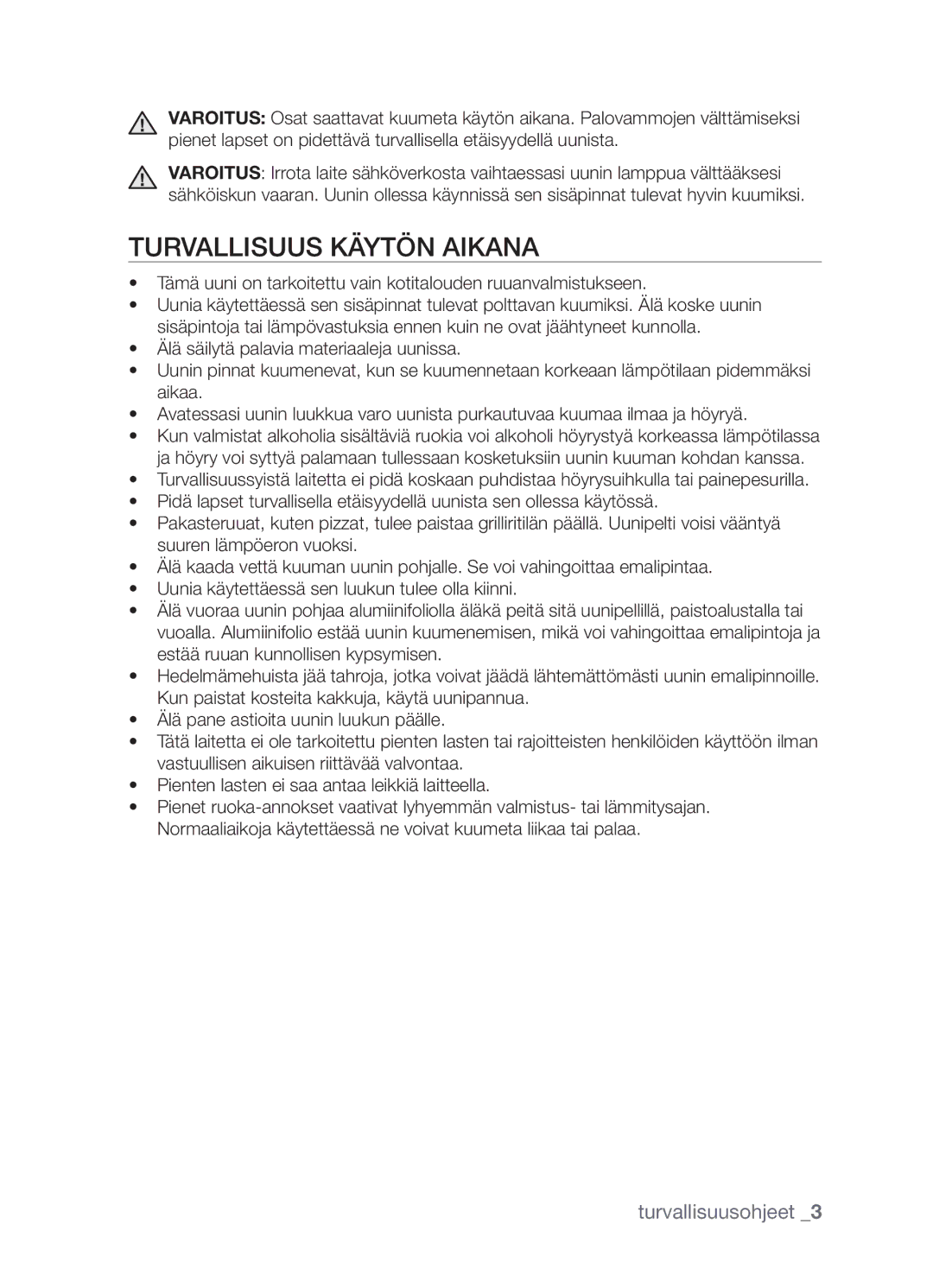 Samsung BF3Q4T098/XEE, BF3Q4W098/XEE manual Turvallisuus käytön aikana 