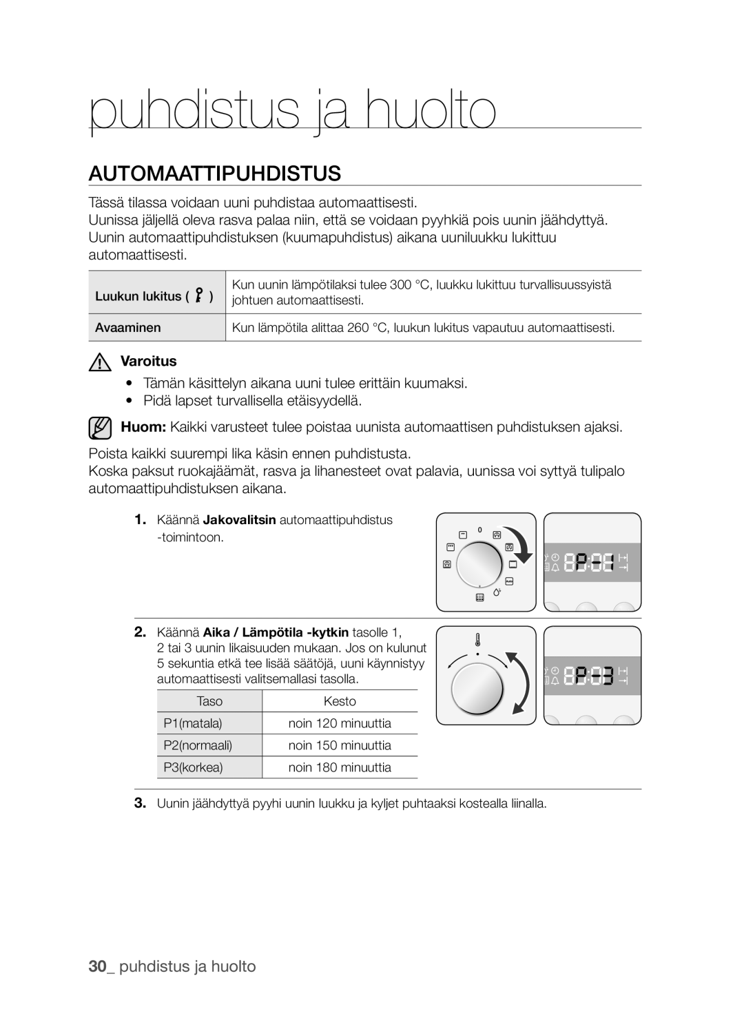 Samsung BF3Q4W098/XEE manual Puhdistus ja huolto, Automaattipuhdistus, Varoitus, Käännä Aika / Lämpötila -kytkin tasolle 