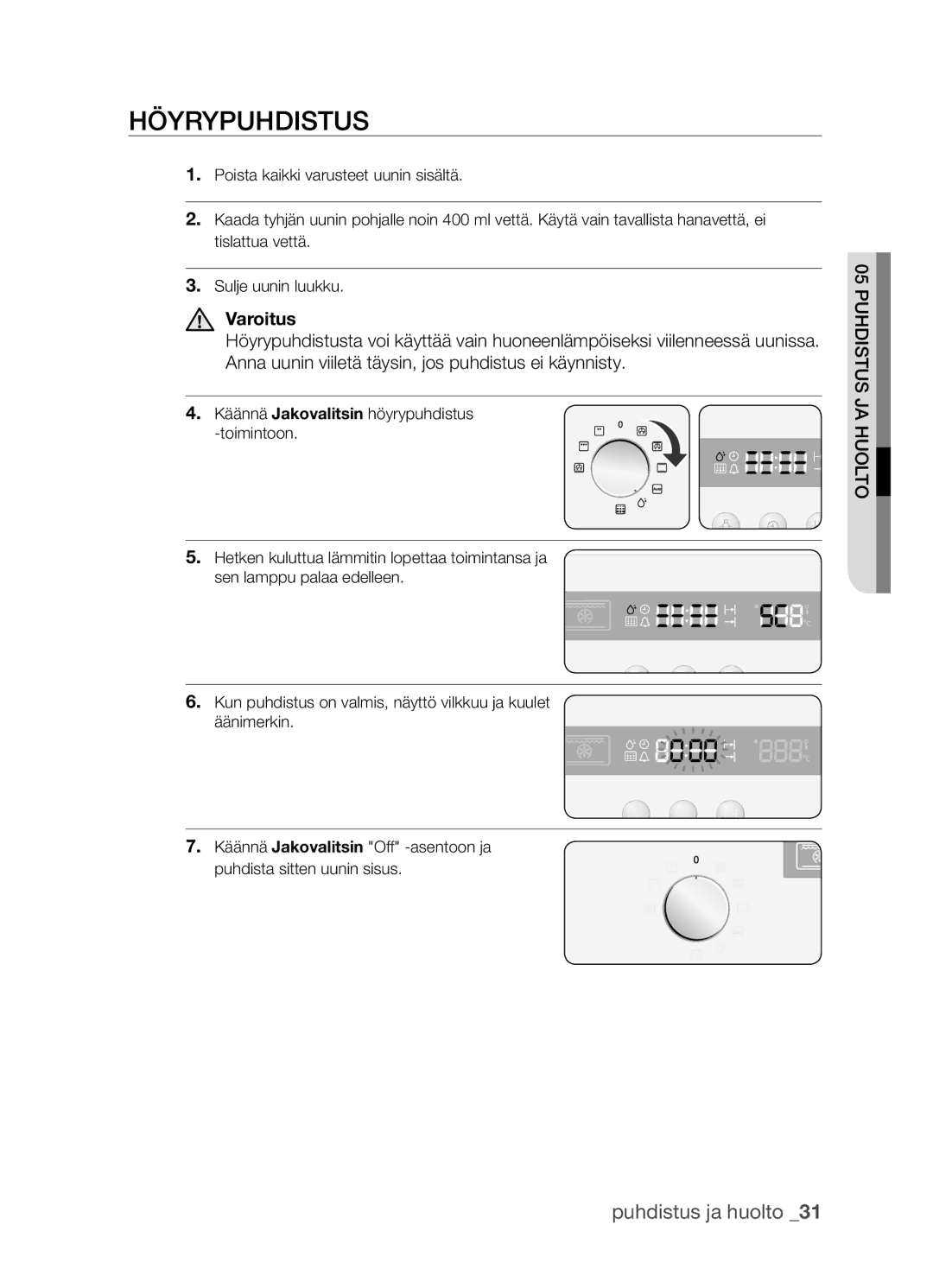 Samsung BF3Q4T098/XEE, BF3Q4W098/XEE manual Höyrypuhdistus, Ahuo P 05uhdistus j 