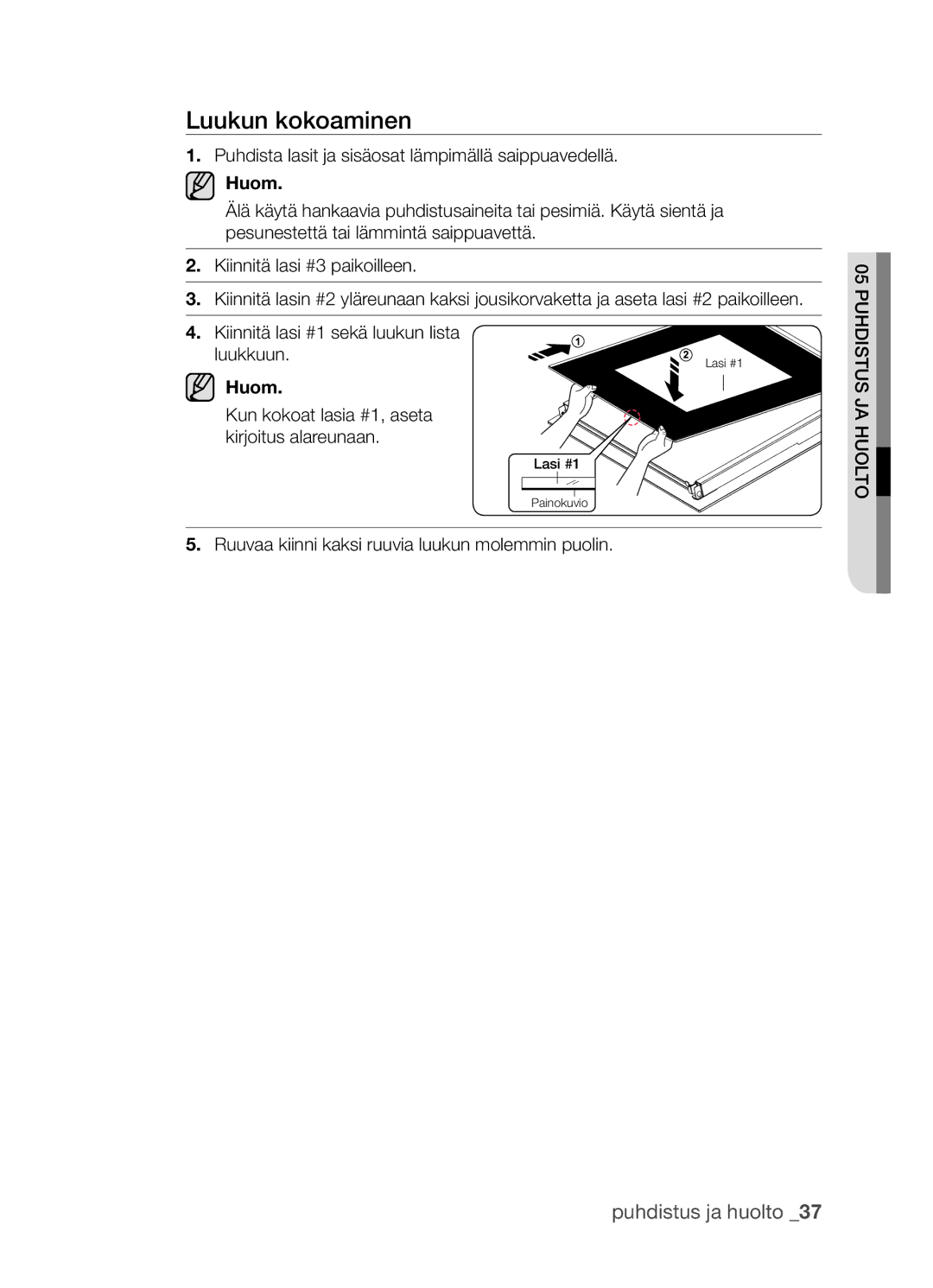 Samsung BF3Q4T098/XEE, BF3Q4W098/XEE manual Luukun kokoaminen, Puhdista lasit ja sisäosat lämpimällä saippuavedellä 