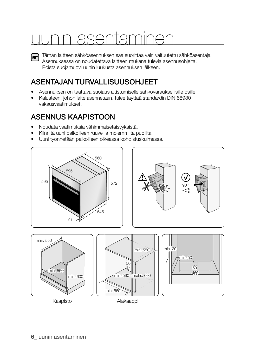 Samsung BF3Q4W098/XEE manual Uunin asentaminen, Asentajan turvallisuusohjeet, Asennus kaapistoon, Kaapisto, Alakaappi 