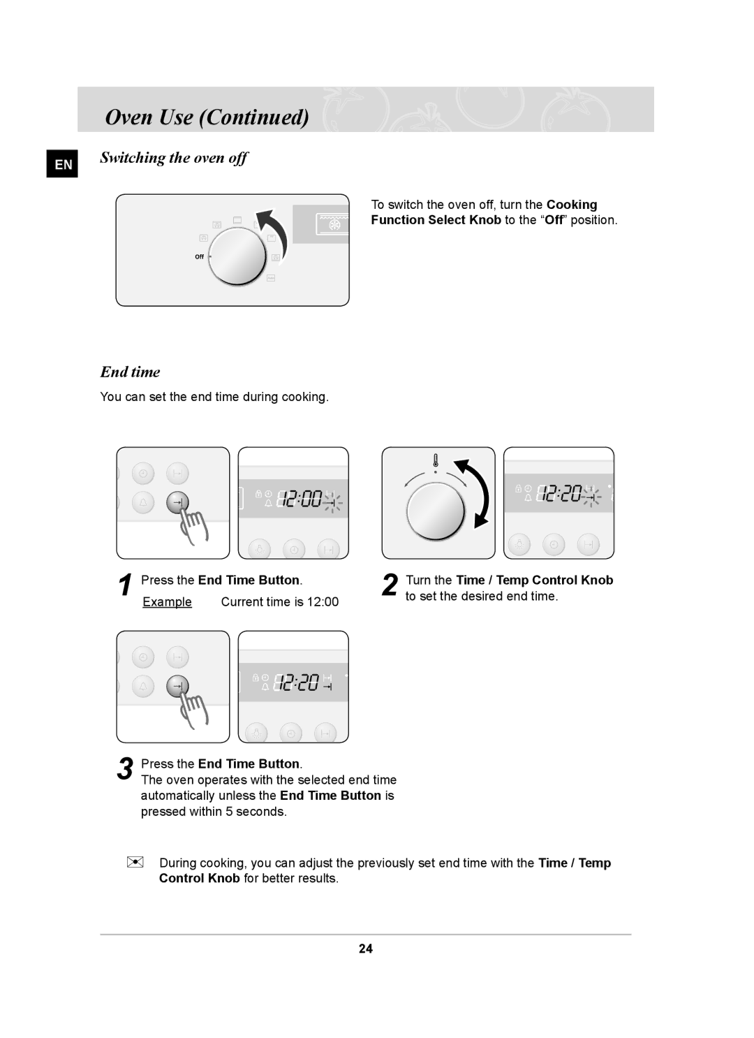 Samsung BF62CCBST Switching the oven off, End time, To switch the oven off, turn the Cooking, Press the End Time Button 