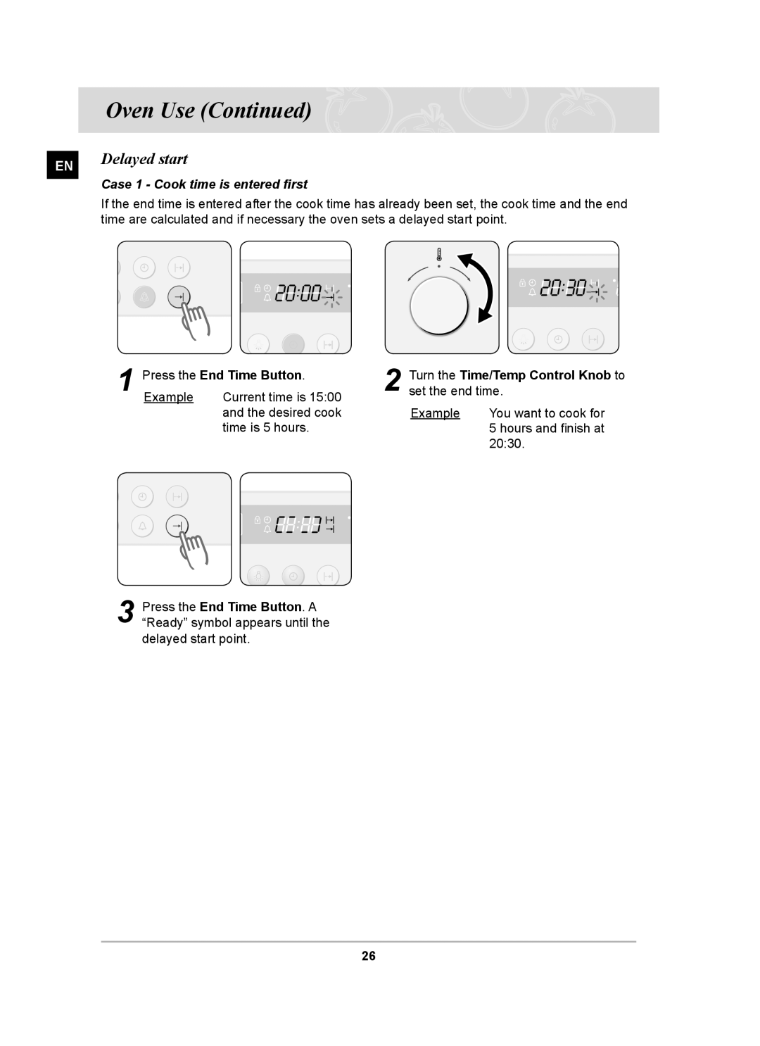 Samsung BF62CCBST Delayed start, Case 1 Cook time is entered ﬁrst, Turn the Time/Temp Control Knob to set the end time 