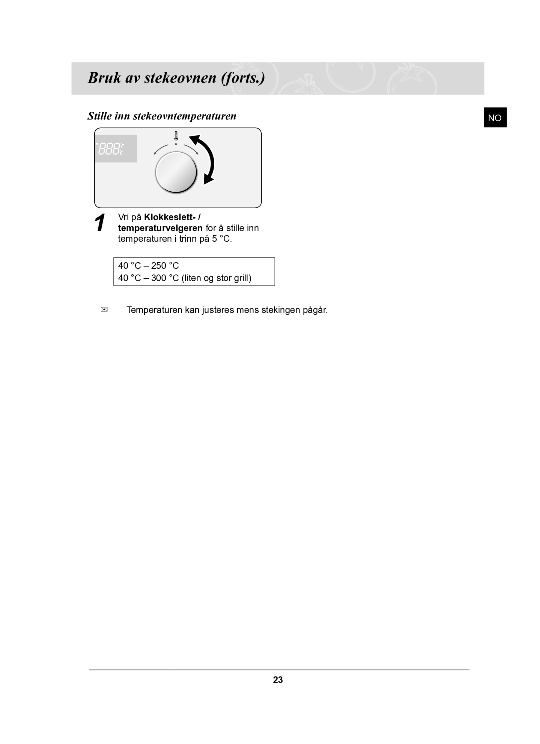 Samsung BF62CCBST/XEE manual Bruk av stekeovnen forts, Stille inn stekeovntemperaturen 