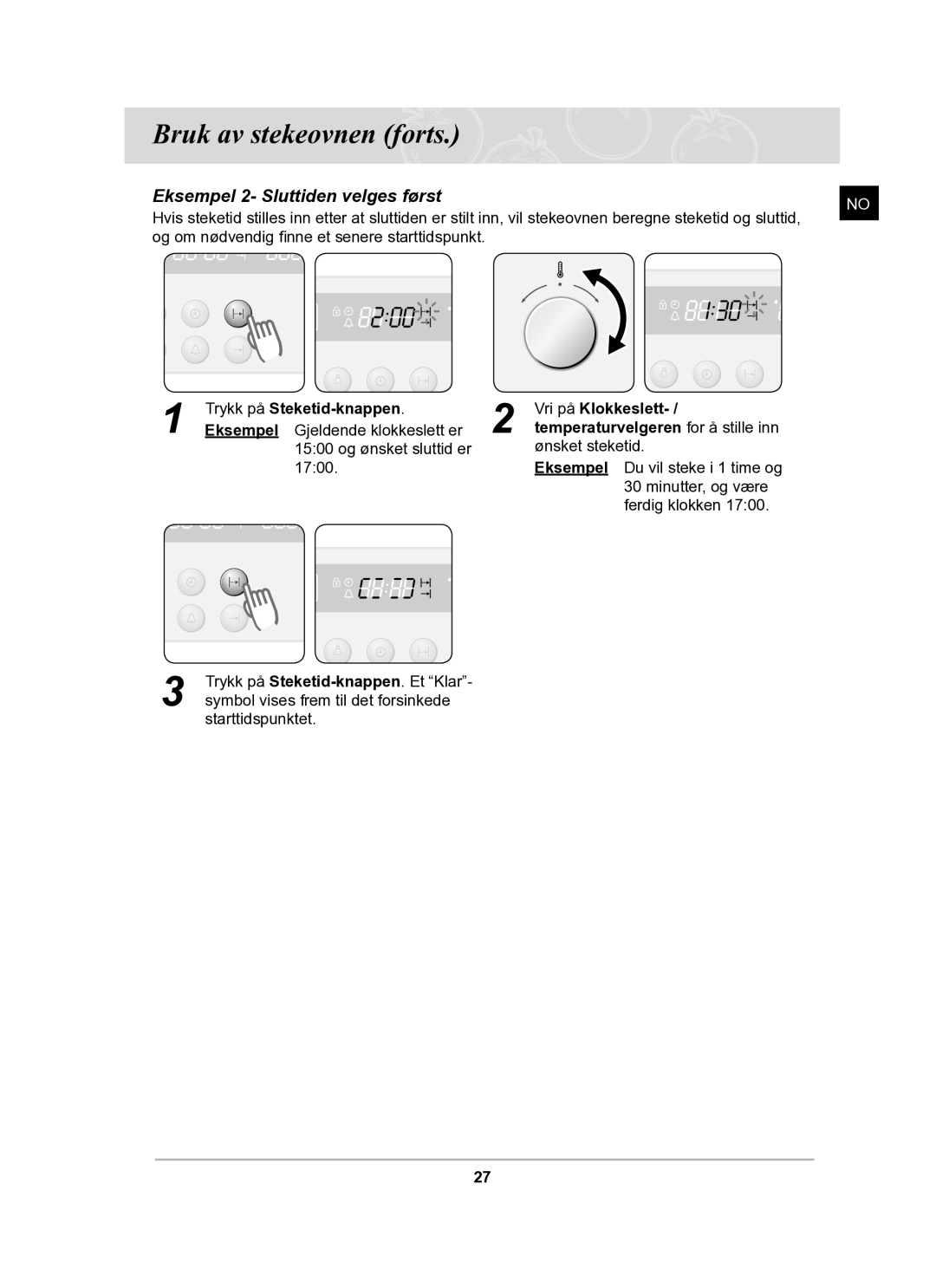 Samsung BF62CCBST/XEE manual Eksempel 2- Sluttiden velges først 