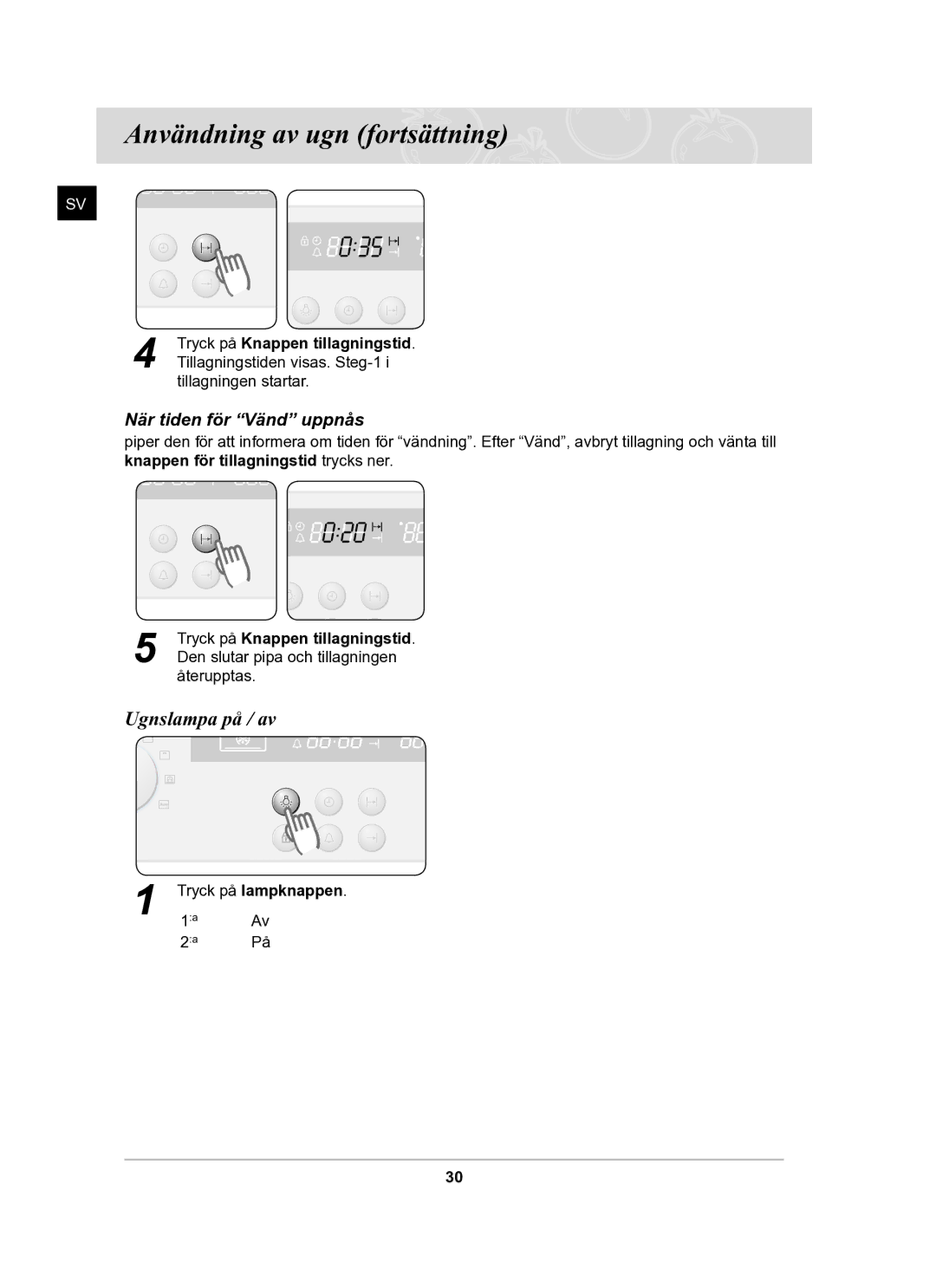 Samsung BF62CCBST/XEE manual Ugnslampa på / av, När tiden för Vänd uppnås, Tryck på lampknappen 