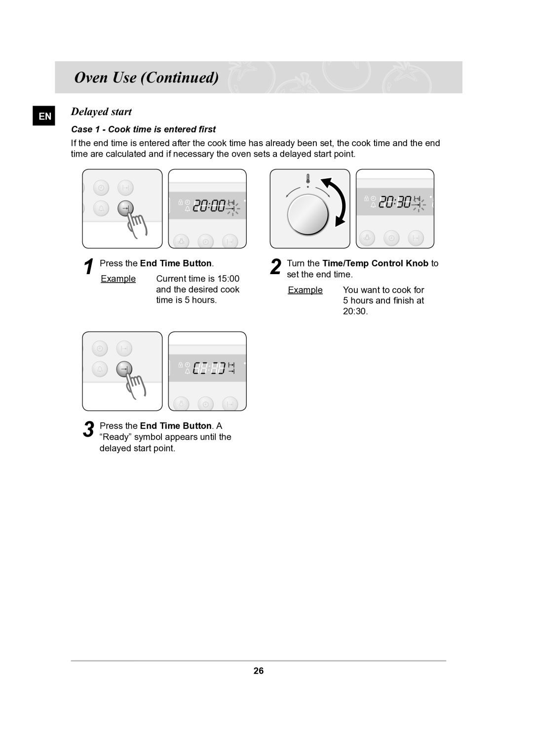 Samsung BF62CCST/BOL Delayed start, Case 1 Cook time is entered ﬁrst, Turn the Time/Temp Control Knob to set the end time 