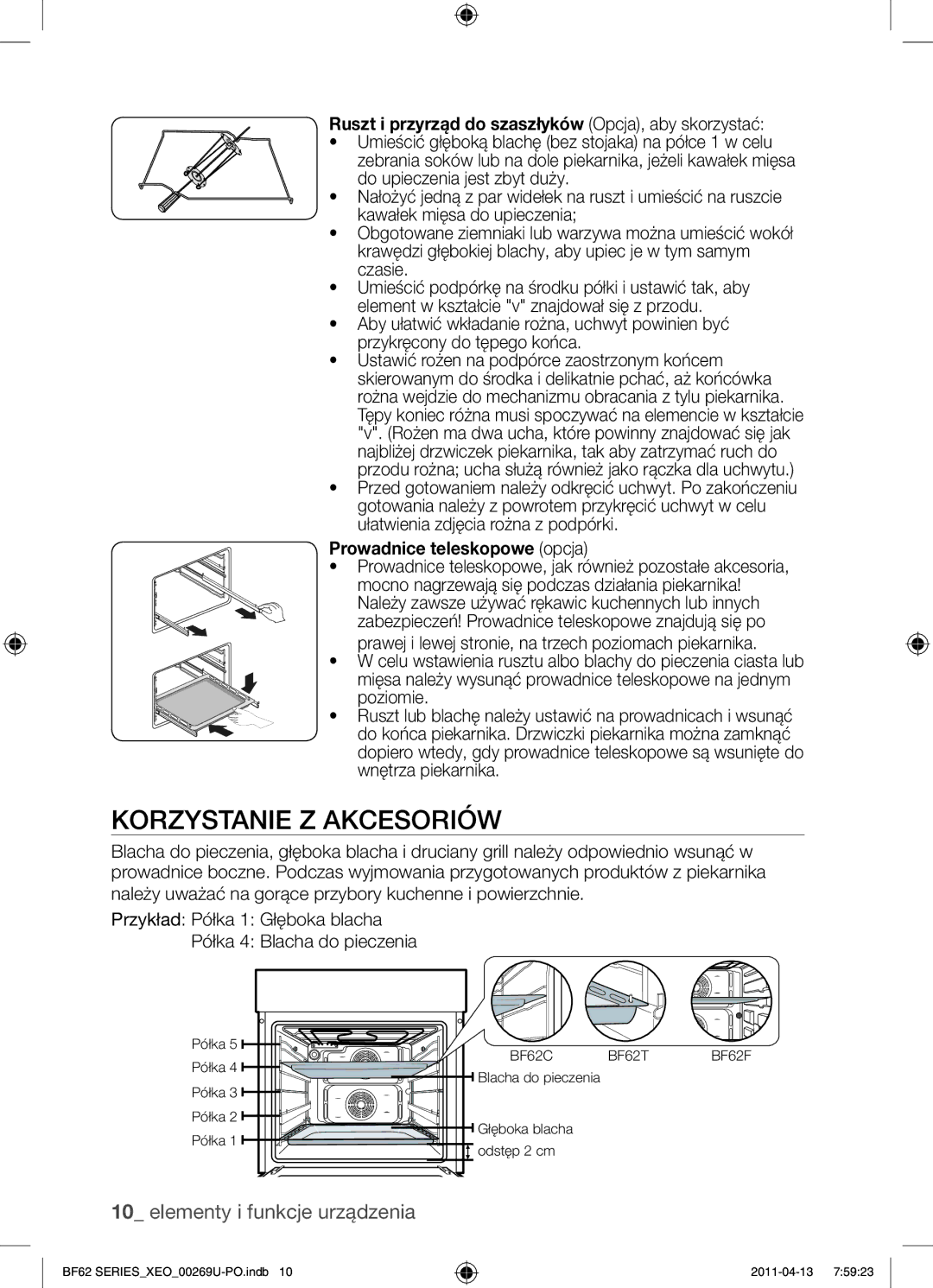 Samsung BF62TCST/XEG, BF62TCST/XEO manual Korzystanie z akcesoriów, Ruszt i przyrząd do szaszłyków Opcja, aby skorzystać 